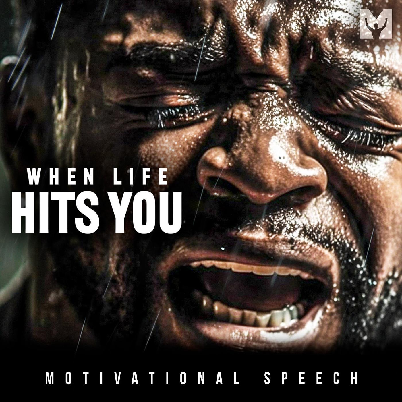 Постер альбома When Life Hits You (Motivational Speech)