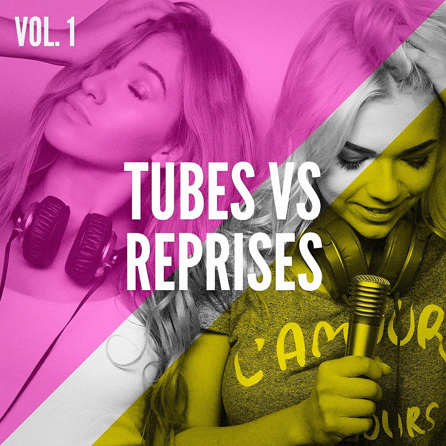 Постер альбома Tubes vs reprises, Vol. 1