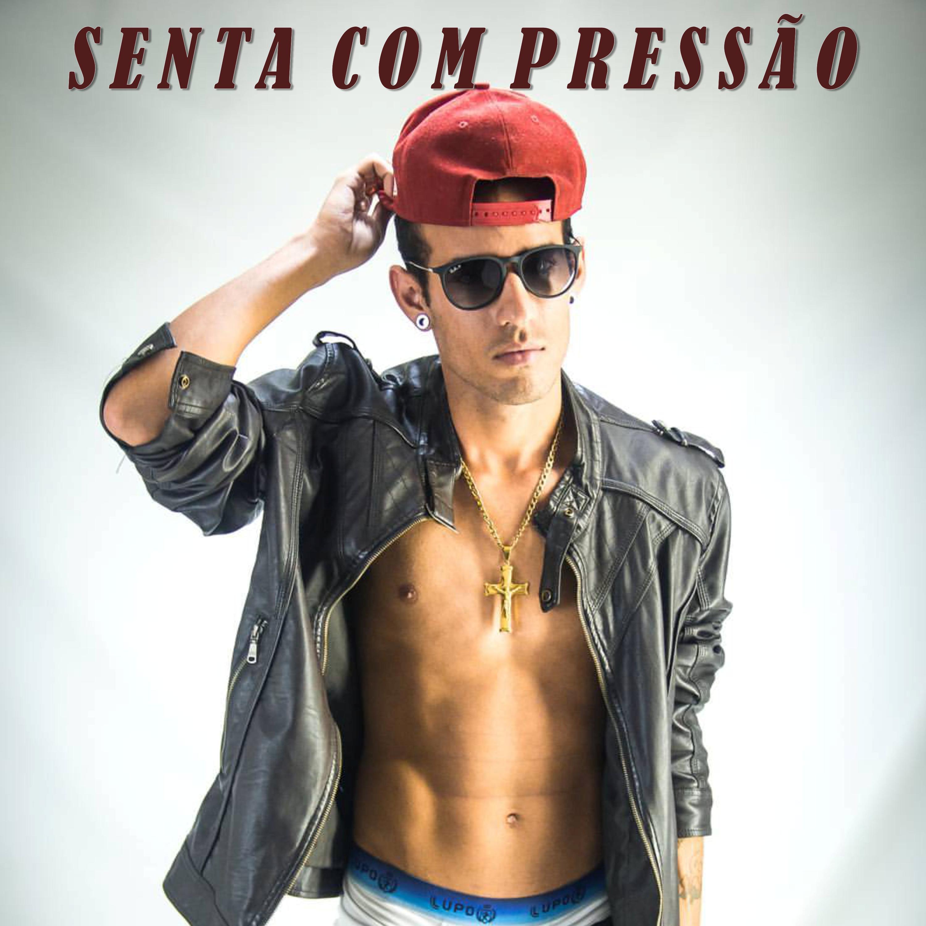 Постер альбома Senta Com Pressão