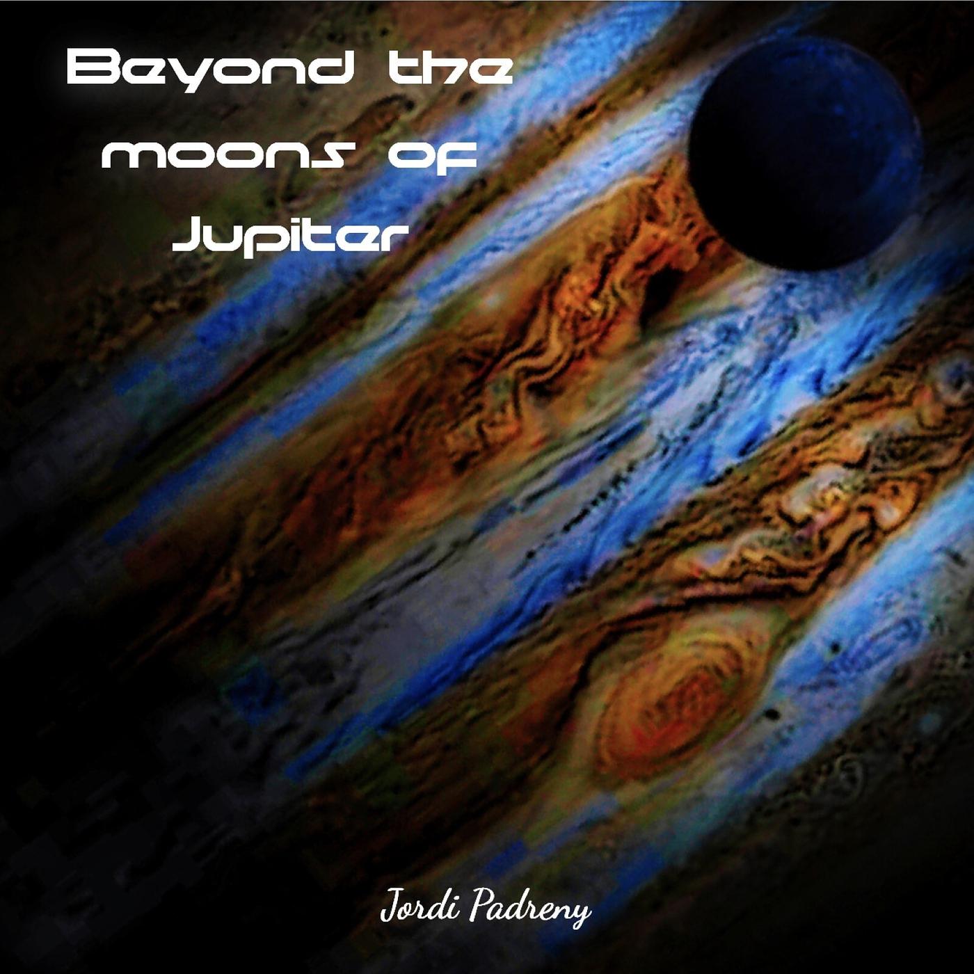 Постер альбома Beyond the Moons of Jupiter
