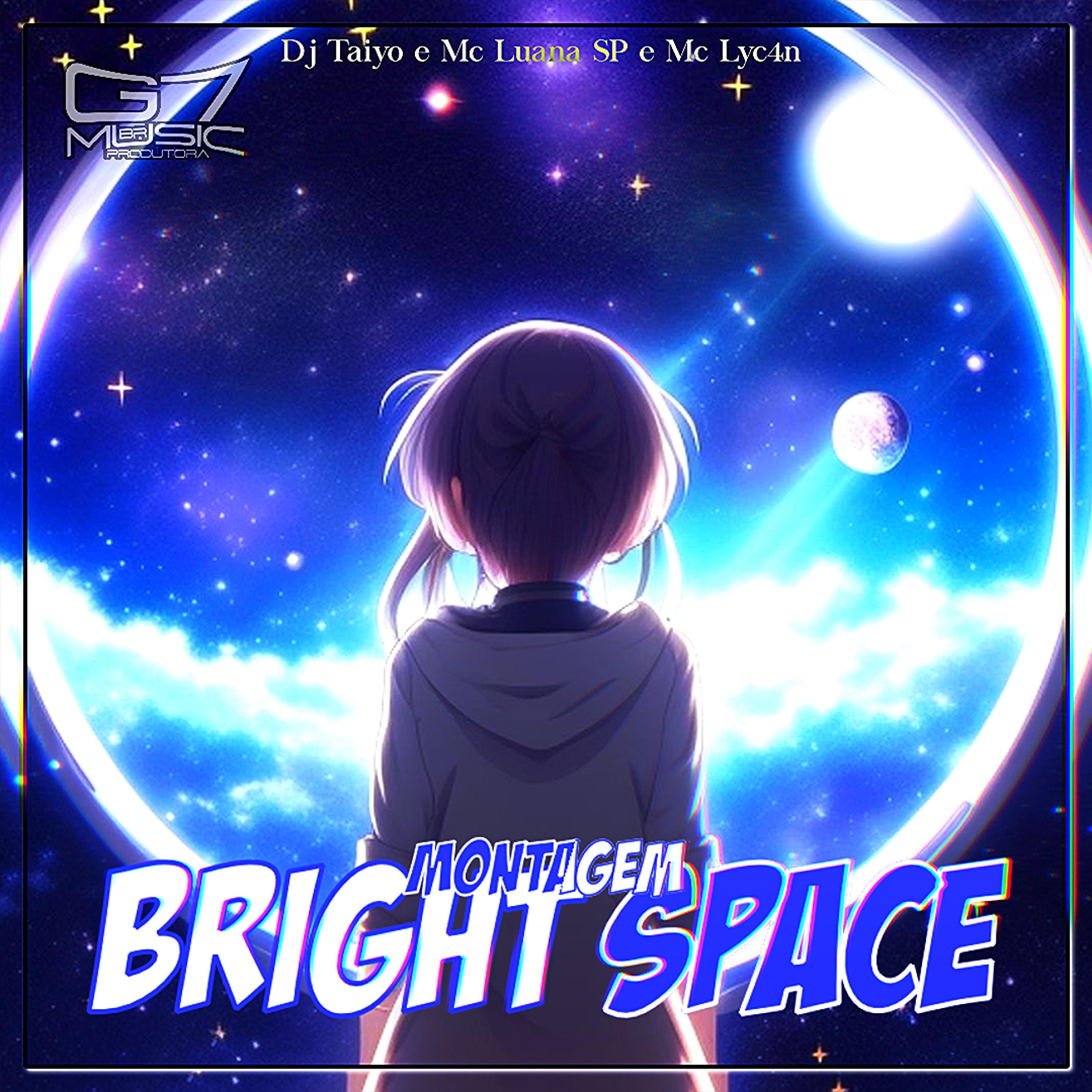 Постер альбома Montagem Bright Space