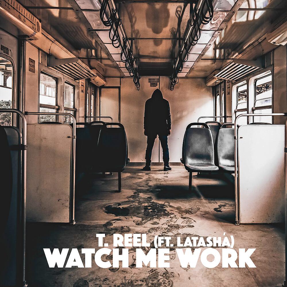 Постер альбома Watch Me Work