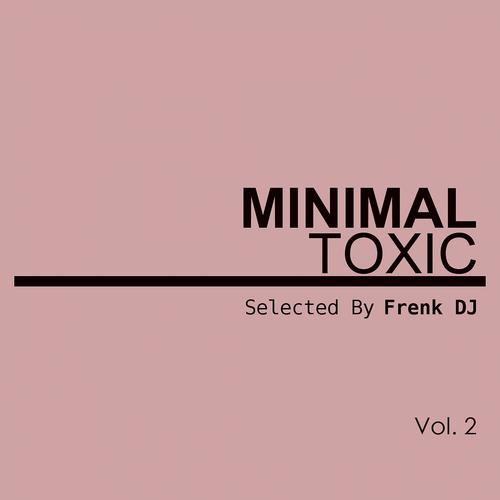 Постер альбома Minimal Toxic, Vol. 2