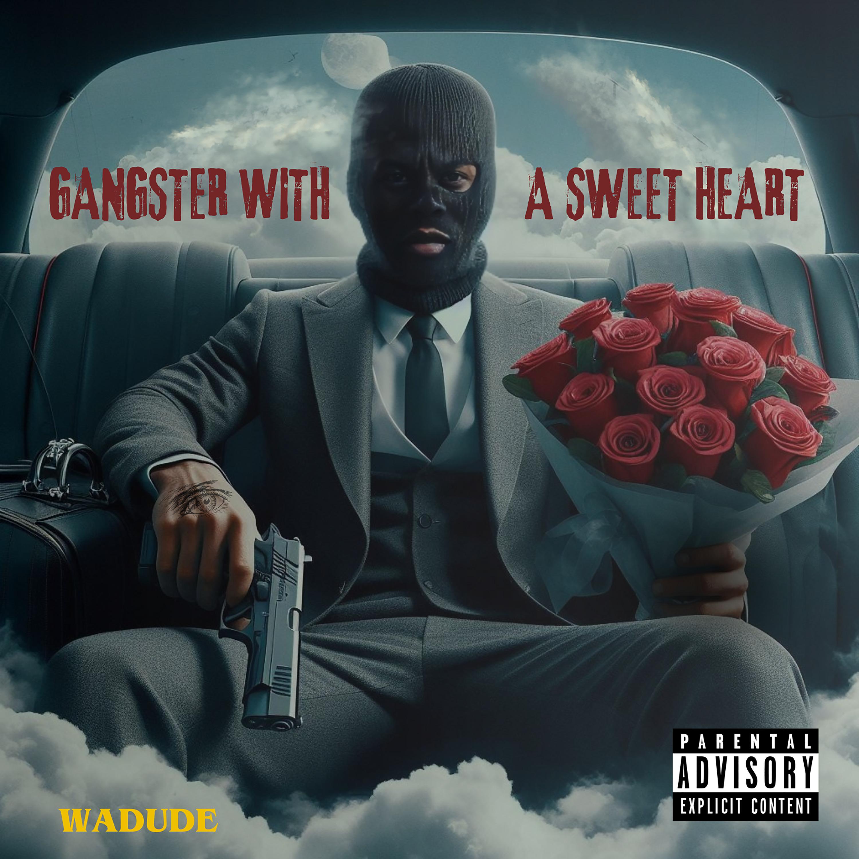Постер альбома Gangster With A Sweet Heart