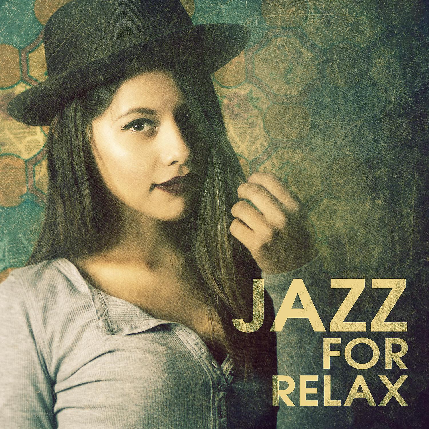 Постер альбома Jazz for Relax – Best Piano Jazz to Rest, Easy Listening Smooth Jazz, Chill with Jazz Music