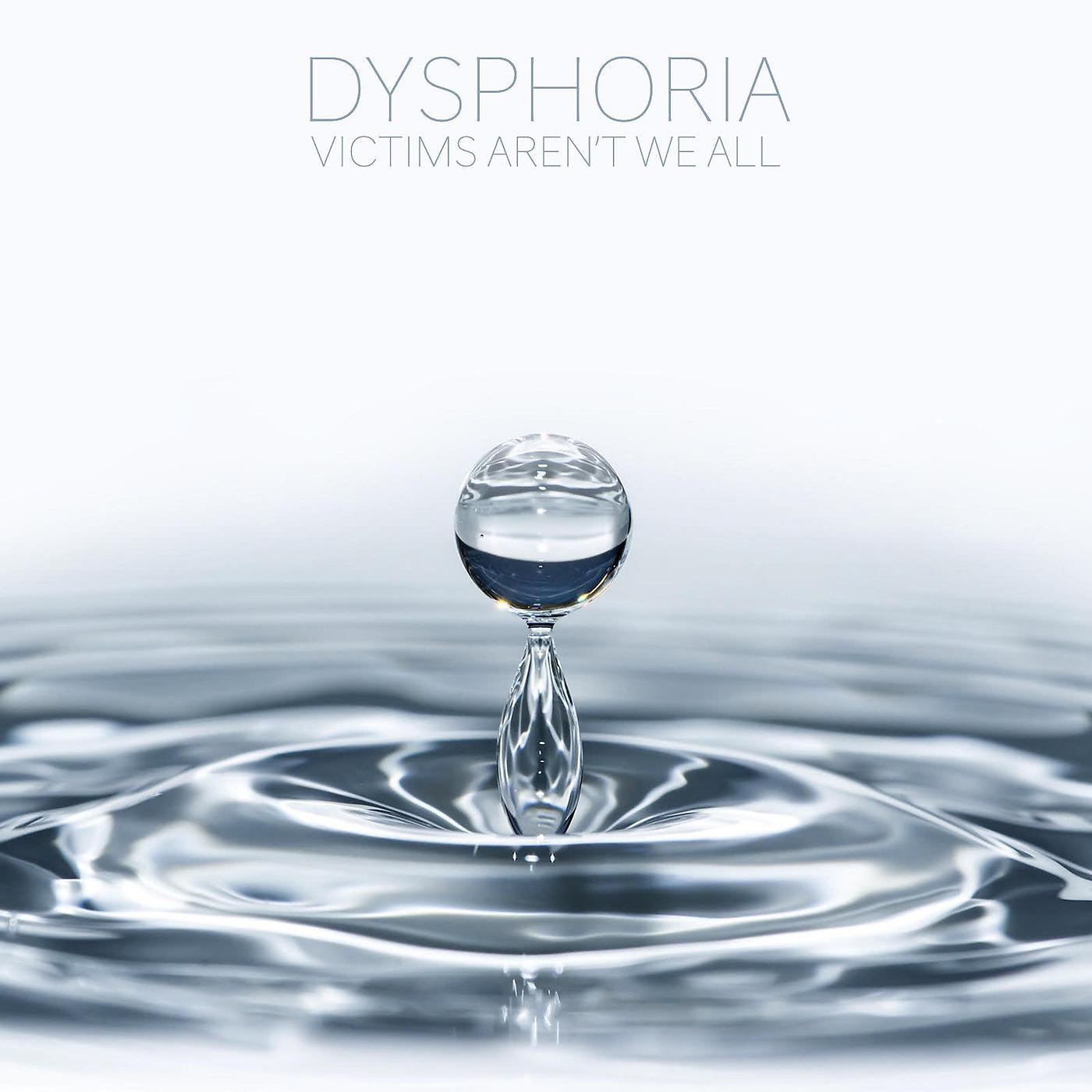 Постер альбома Dysphoria