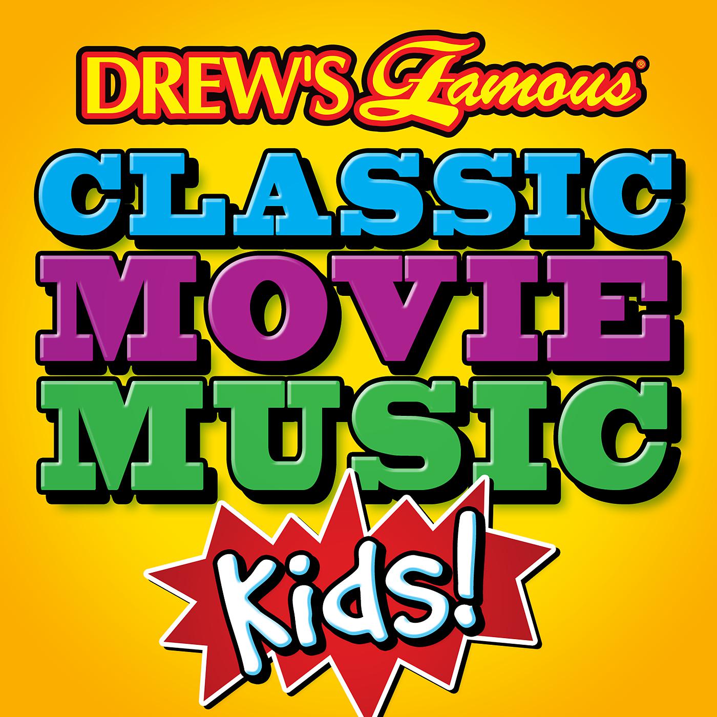 Постер альбома Drew's Famous Classic Movie Music: Kids