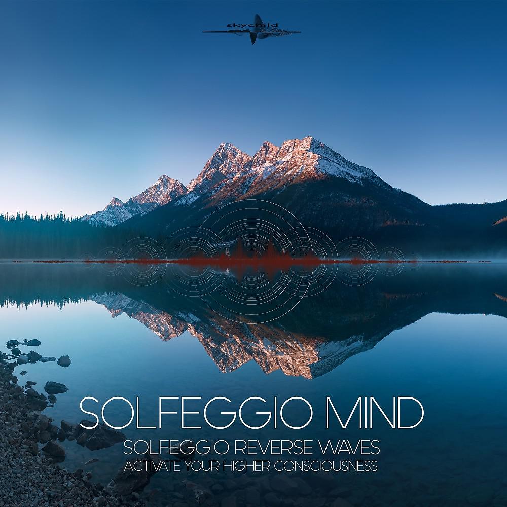Постер альбома Solfeggio Reverse Waves (Activate Your Higher Consciousness)