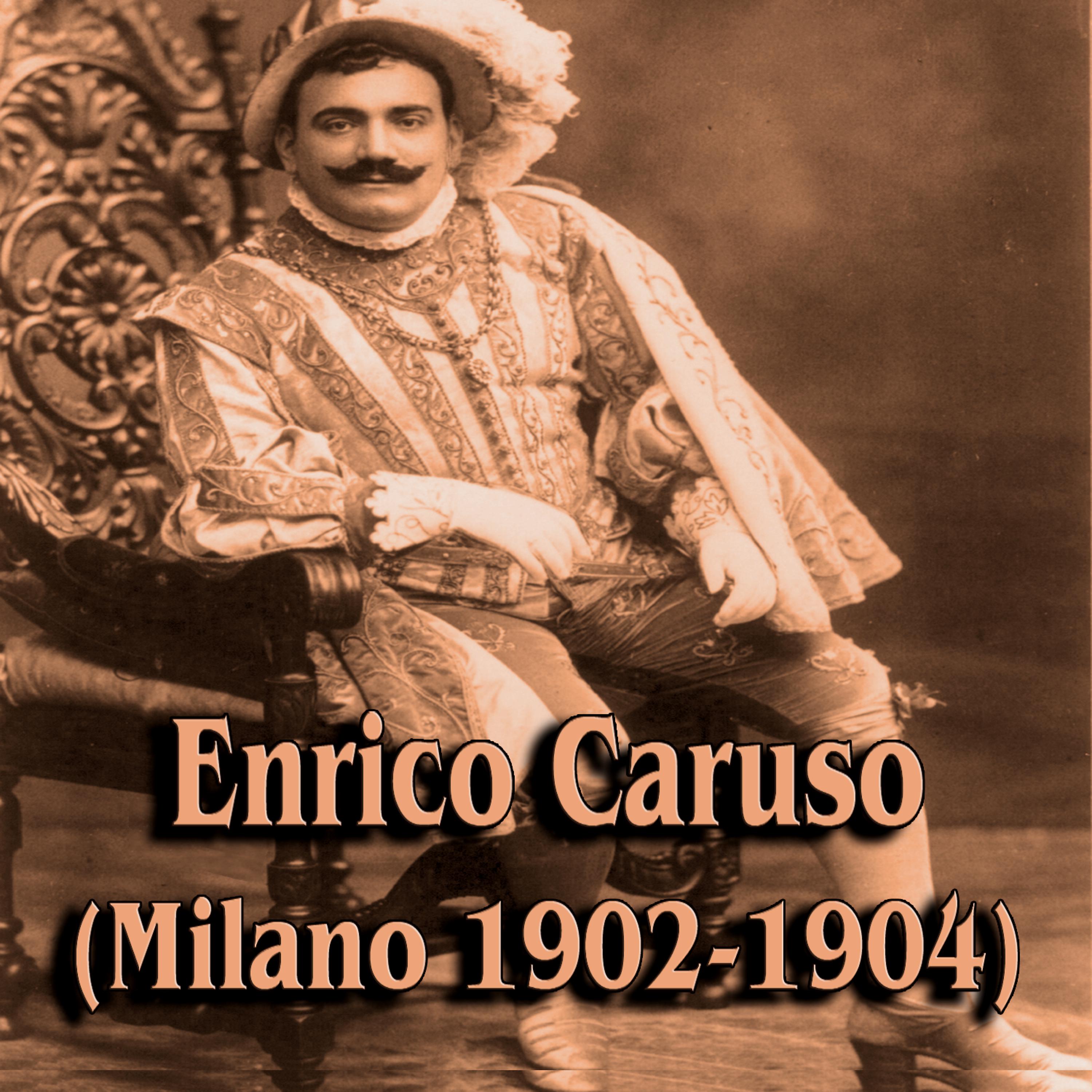 Постер альбома Enrico Caruso  (Milano 1902-1904)