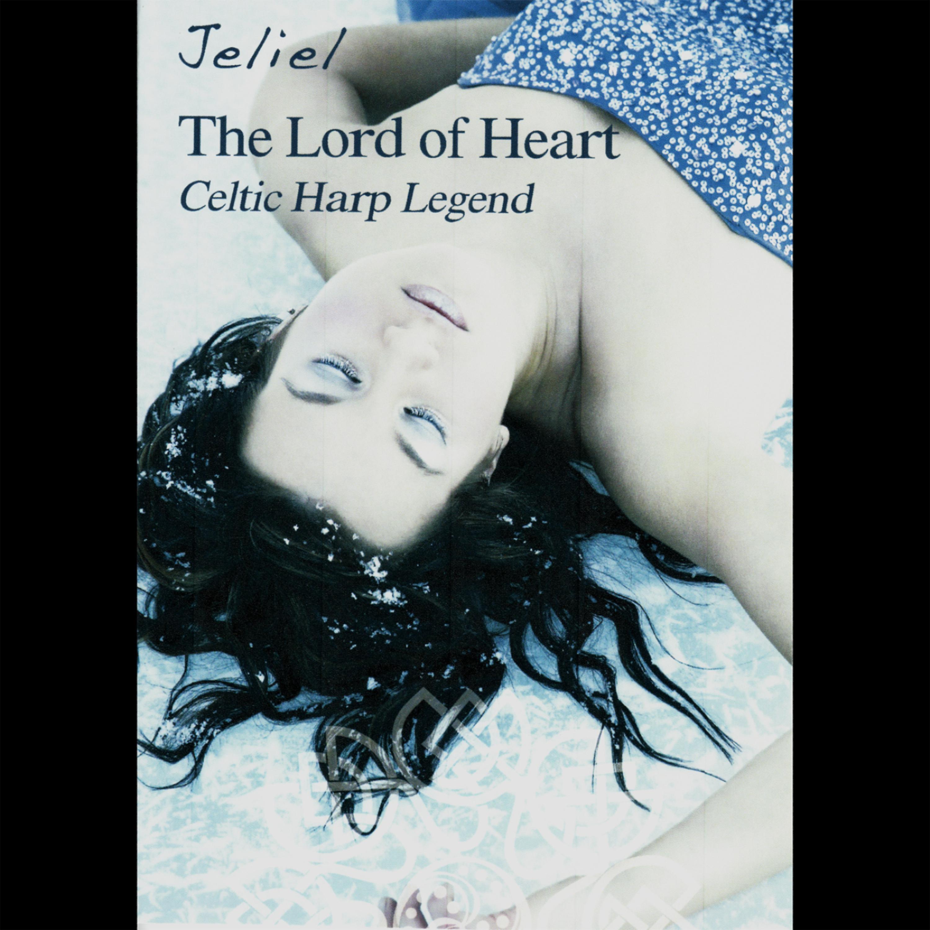 Постер альбома The Lord of Heart - Celtic Harp Legend