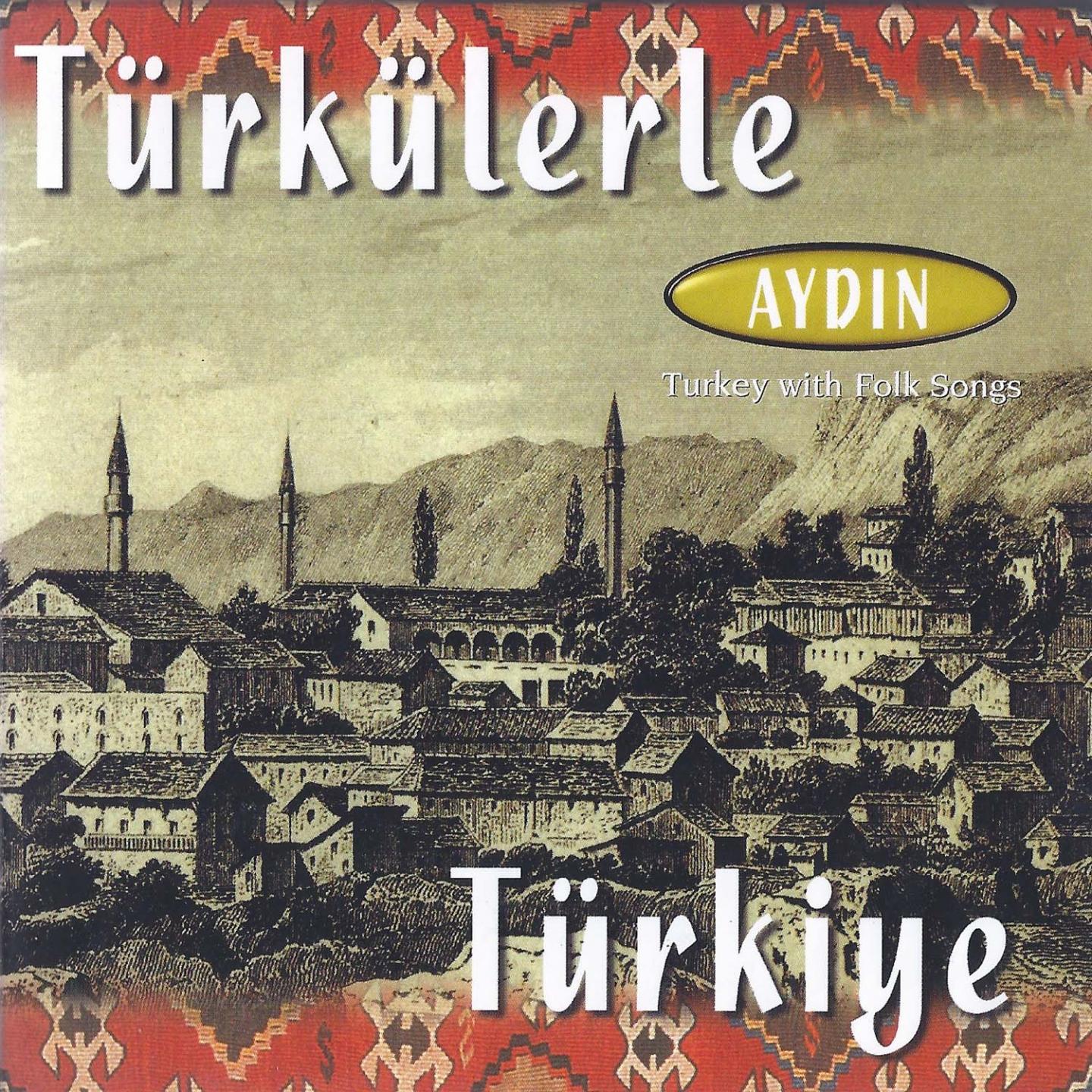 Постер альбома Türkülerle Türkiye - Aydın