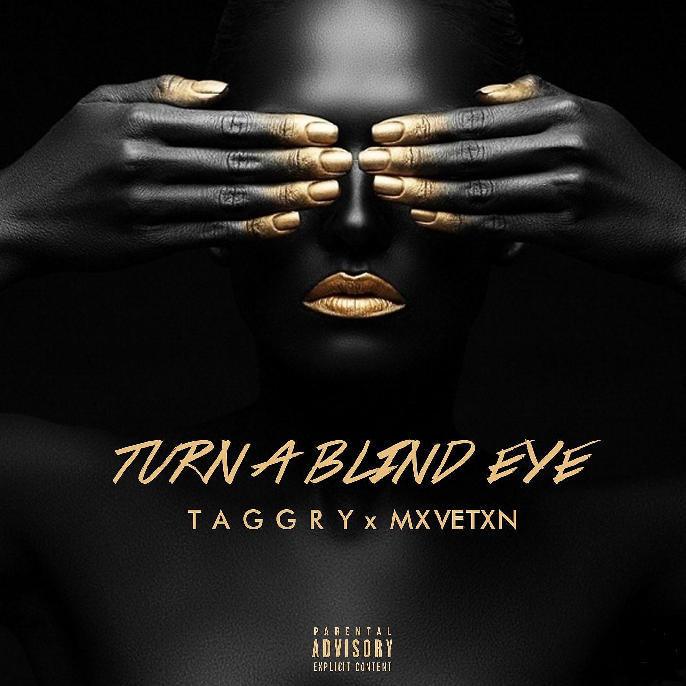 Постер альбома Turn a Blind Eye (feat. Mxvetxn)