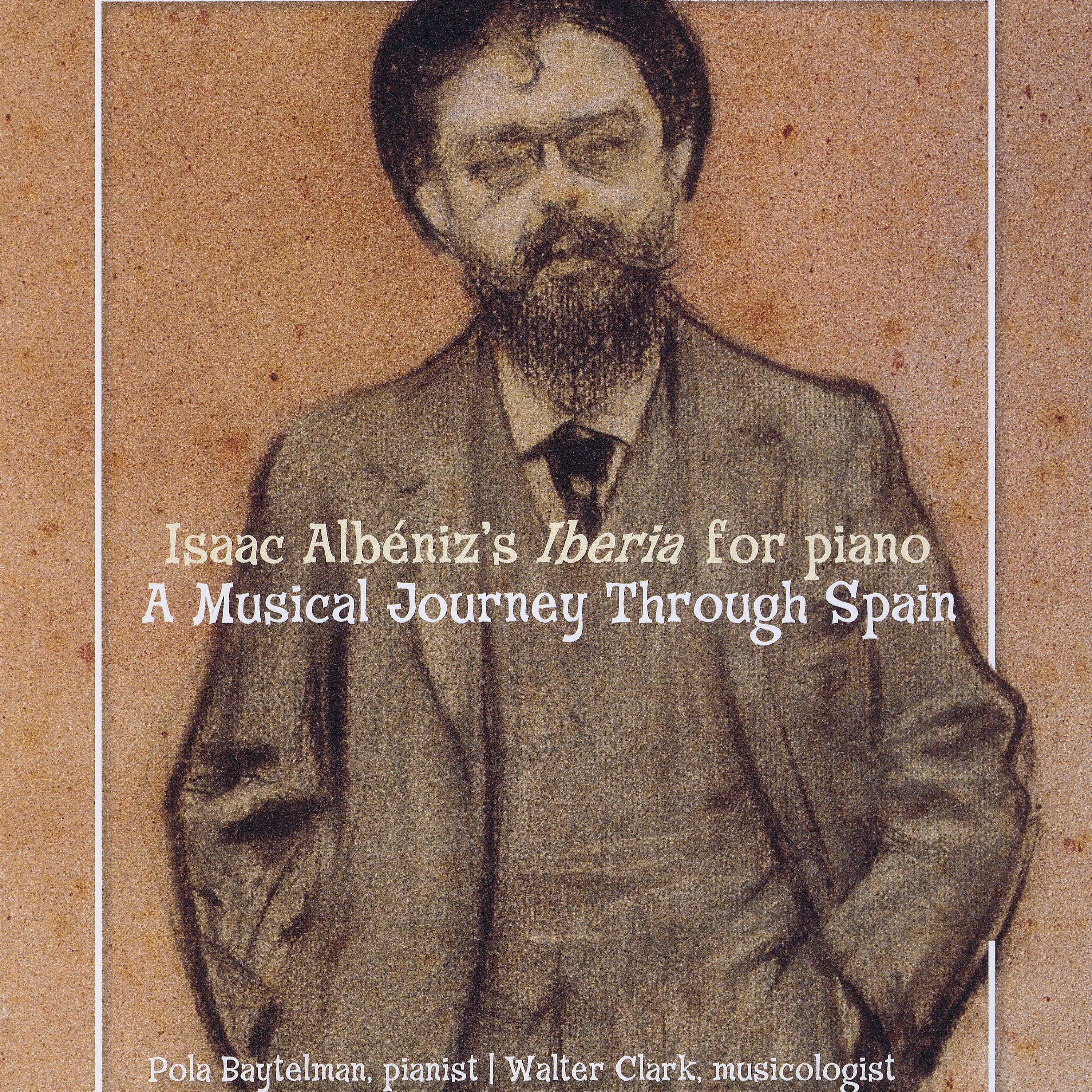 Постер альбома Isaac Albéniz's Iberia: A Musical Journey Through Spain