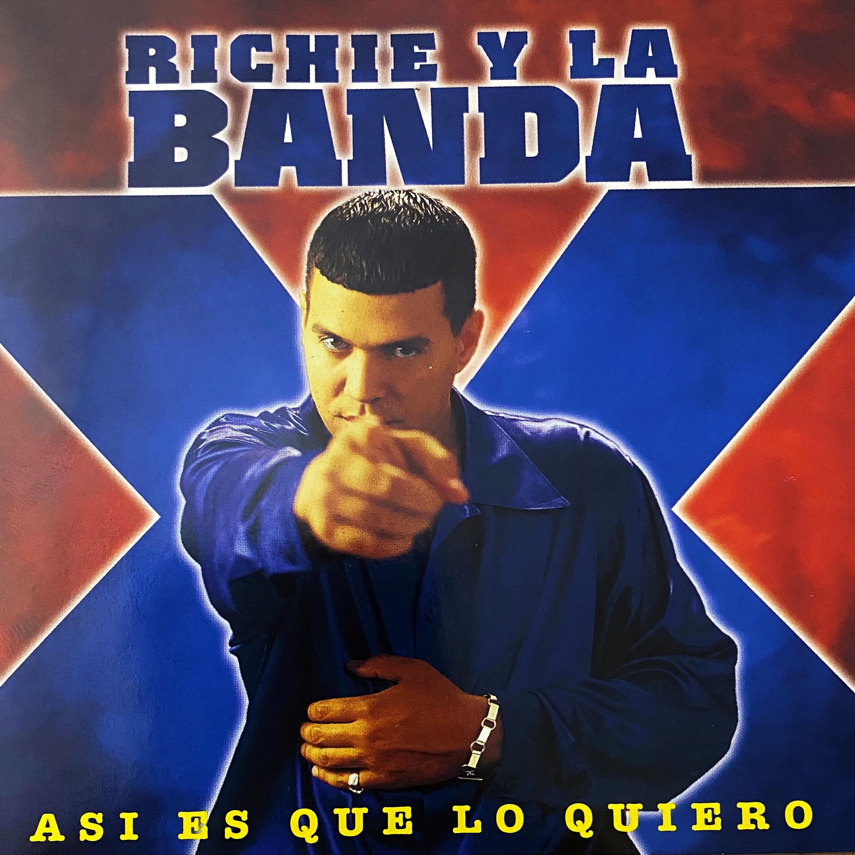 Постер альбома Richie y la Banda X: Asi Es Que Lo Quiero