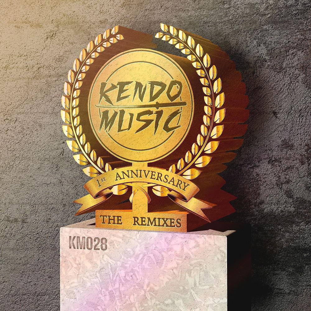 Постер альбома Kendo Music 1st Anniversary (The Remixes)
