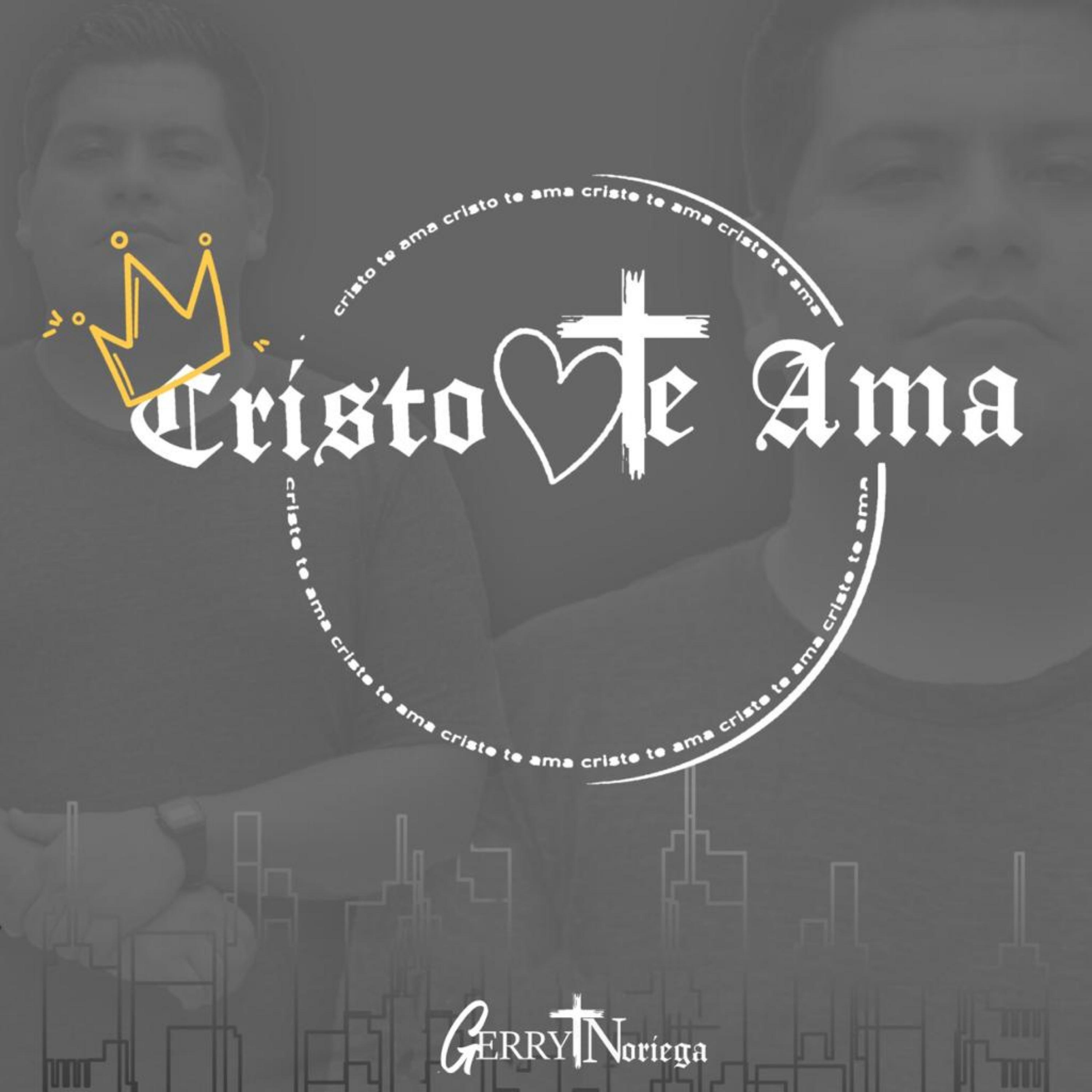 Постер альбома Cristo Te Ama