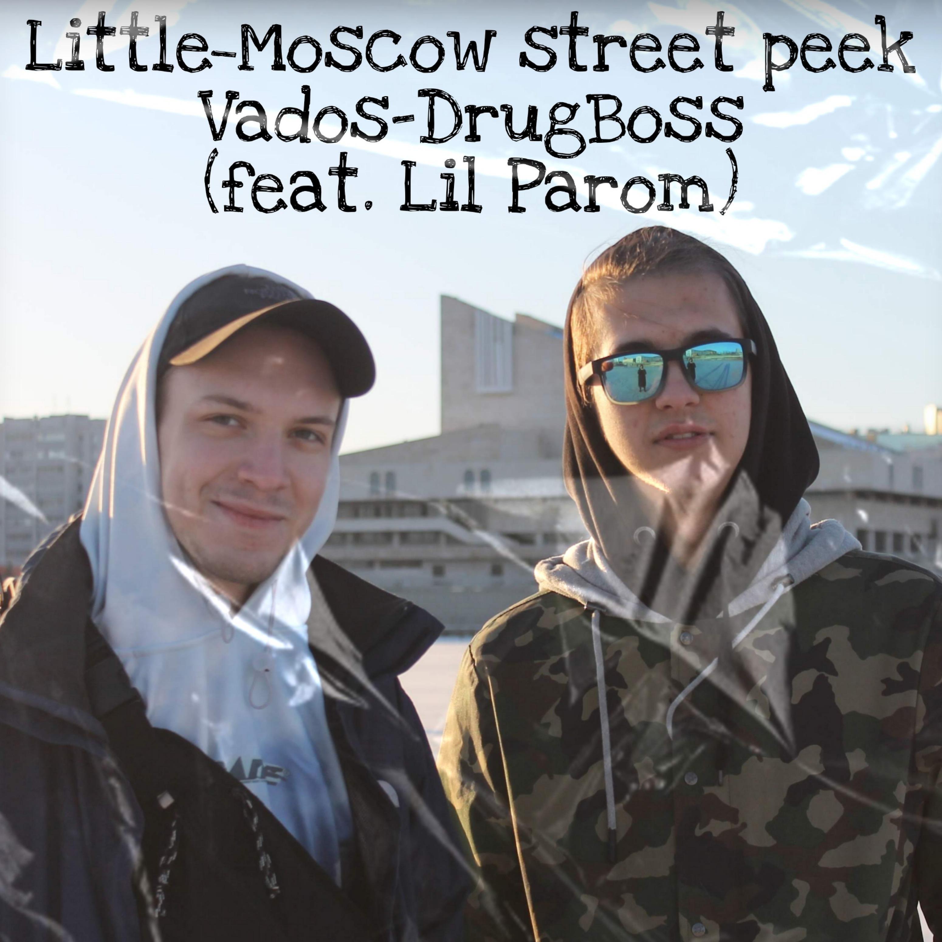 Постер альбома Little-moscow Street Peek (feat. Lil Parom)