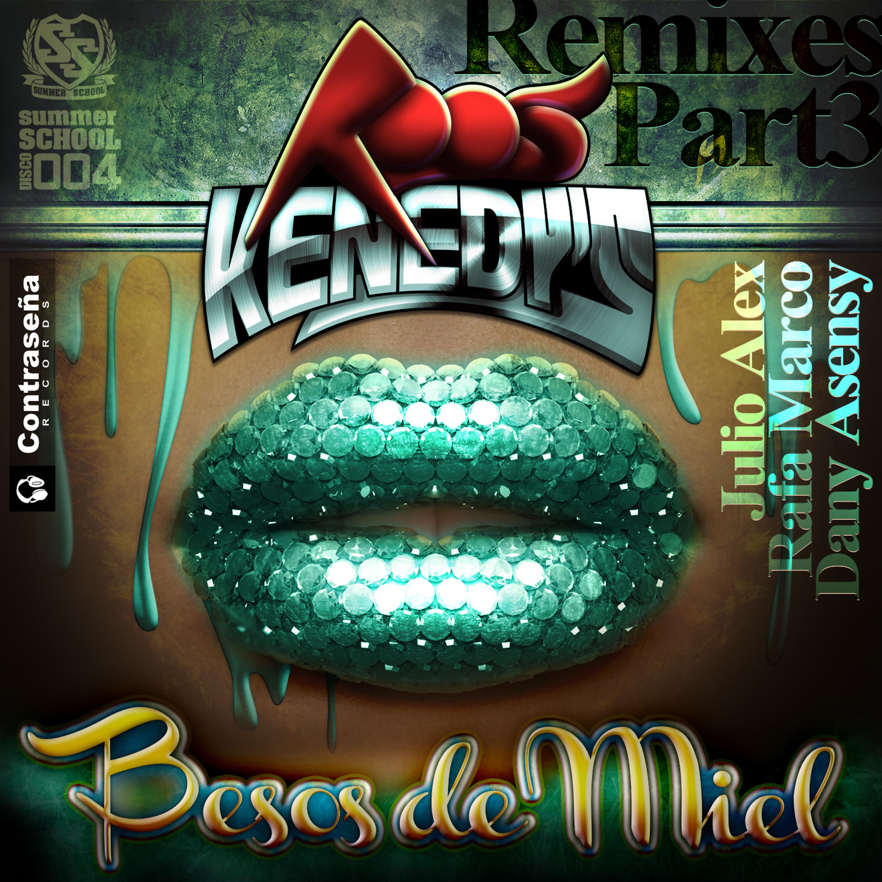 Постер альбома Besos de Miel (Remixes Pt. 3)
