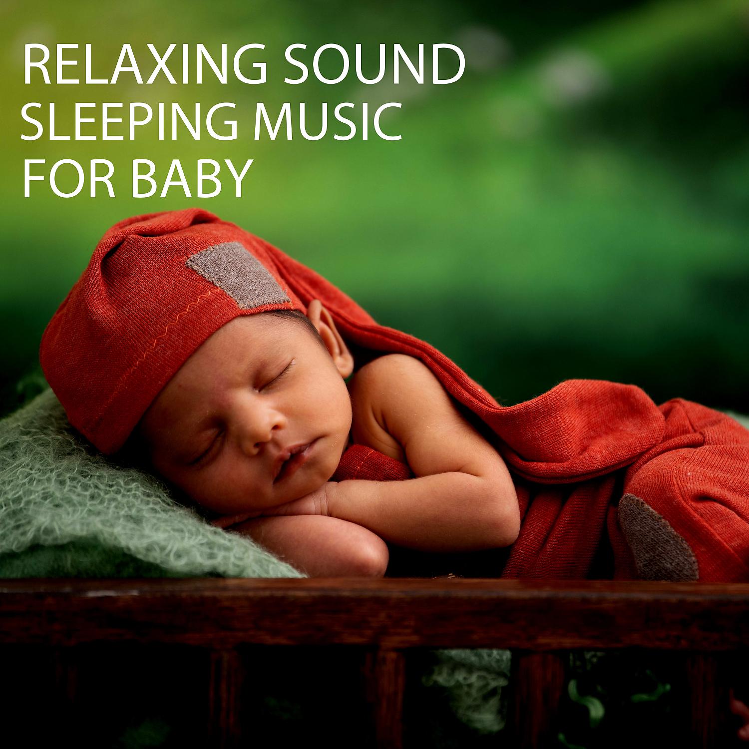Постер альбома Relaxing Sound: Sleeping Music For Baby