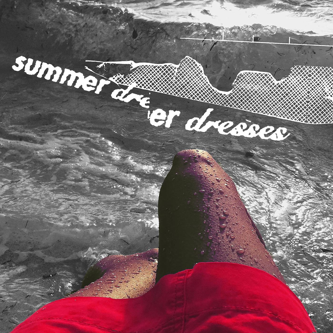 Постер альбома Summer Dresses