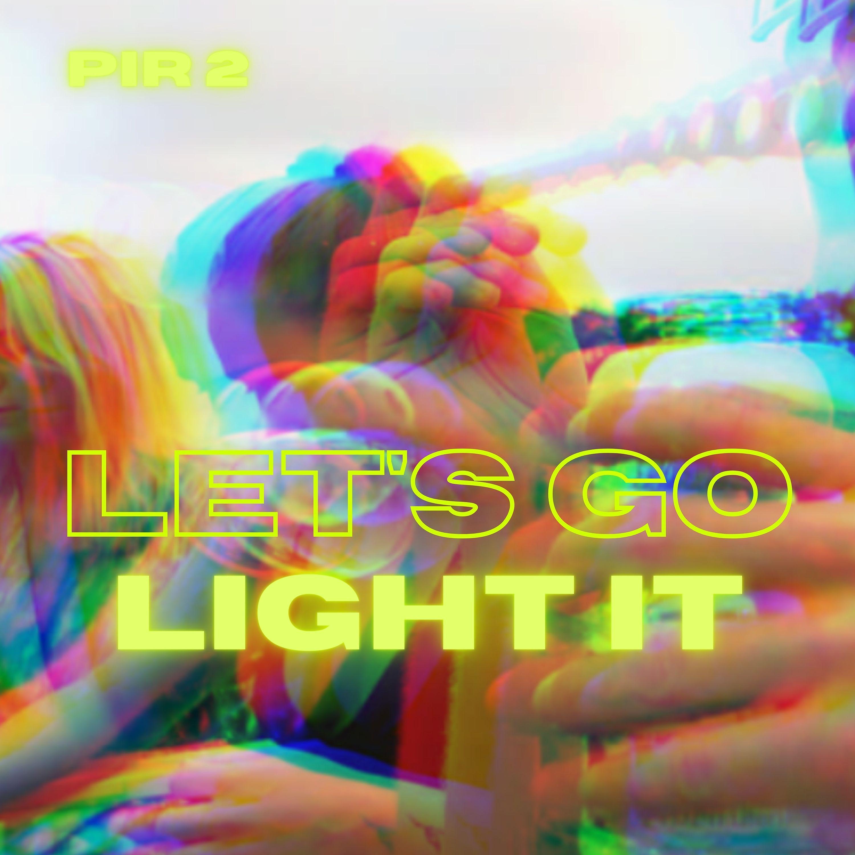 Постер альбома Let´s Go Light It