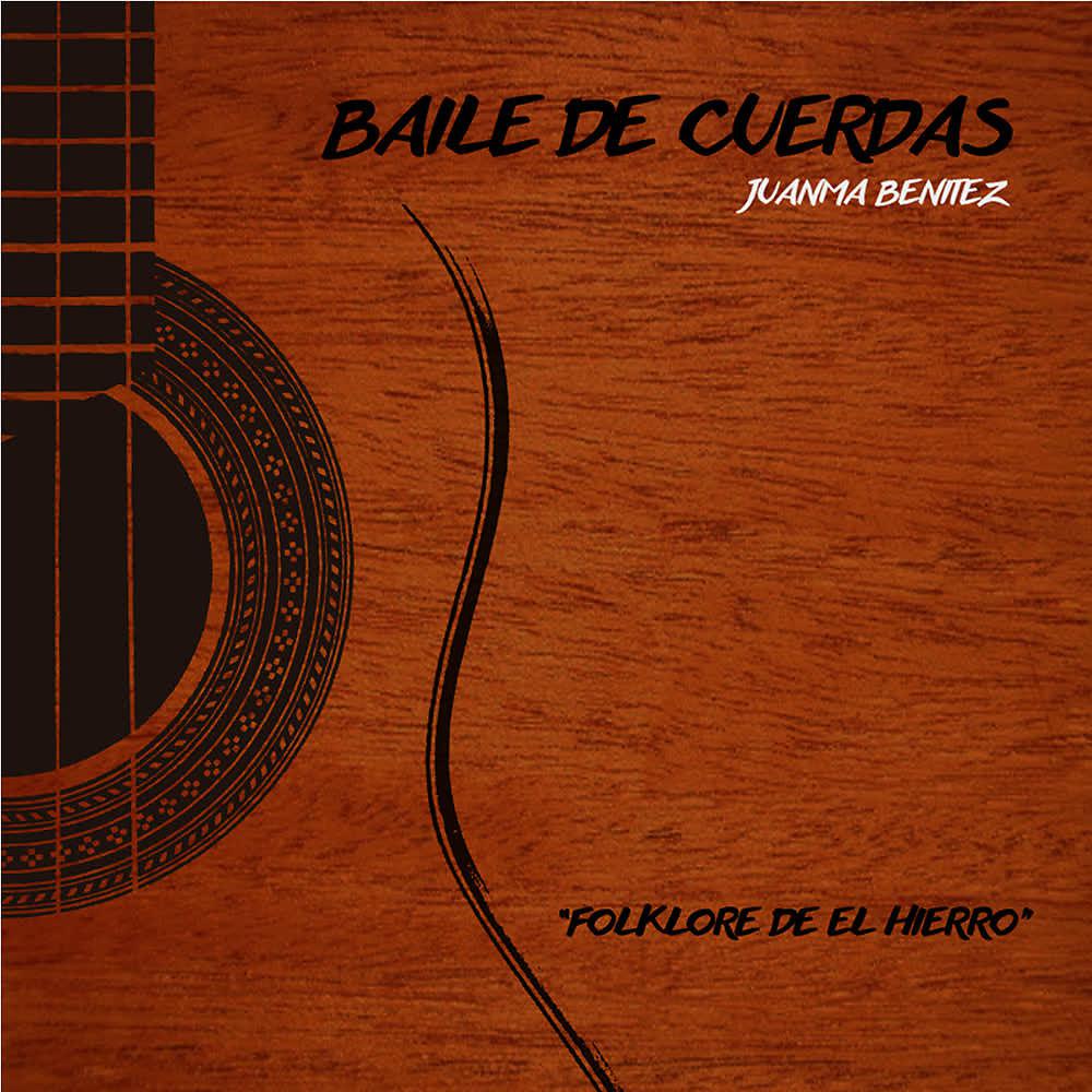 Постер альбома Baile de Cuerdas (Folklore del Hierro)