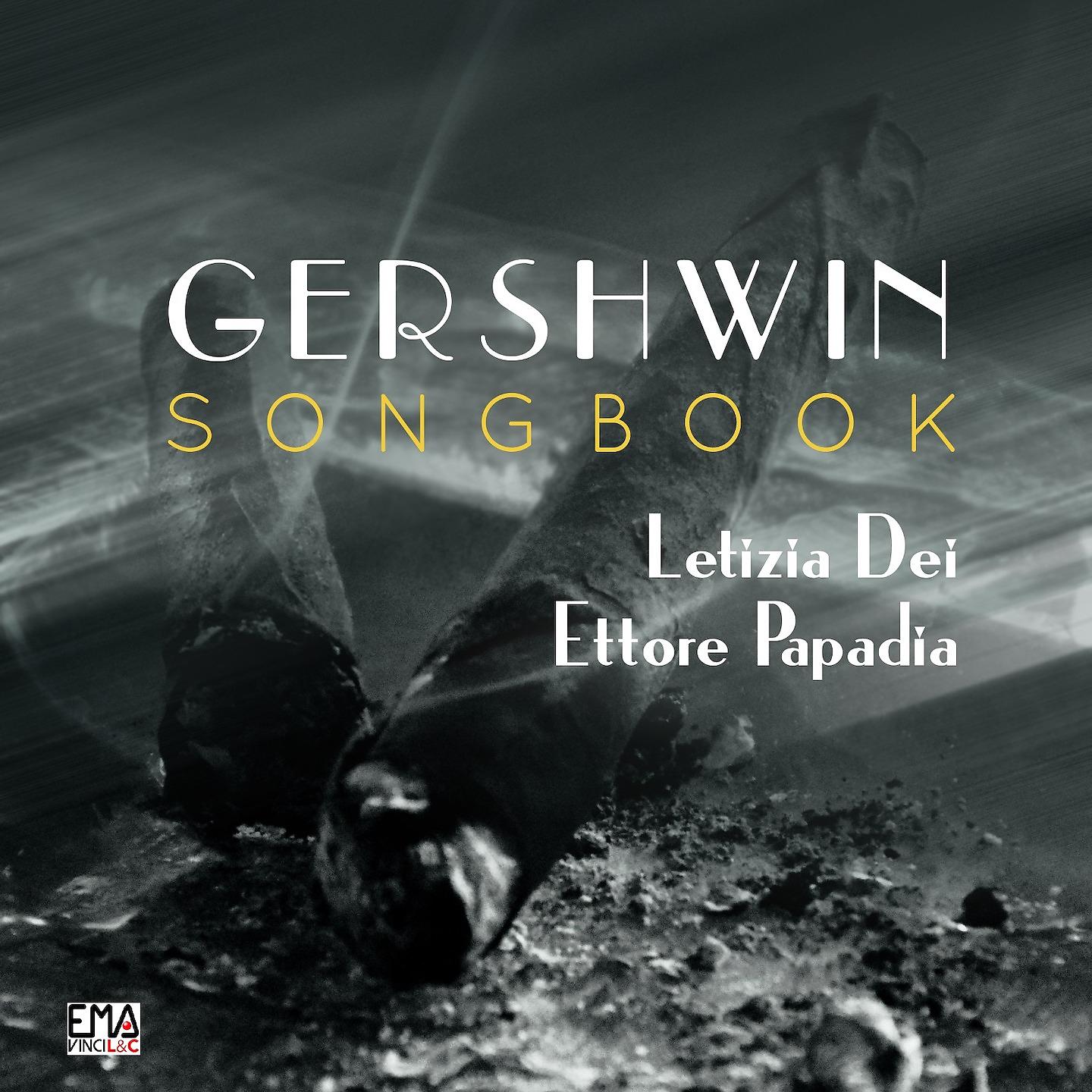 Постер альбома Gershwin Songbook - Letizia Dei, Ettore Papadia