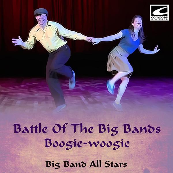 Постер альбома Battle Of The Big Bands: Boogie-woogie