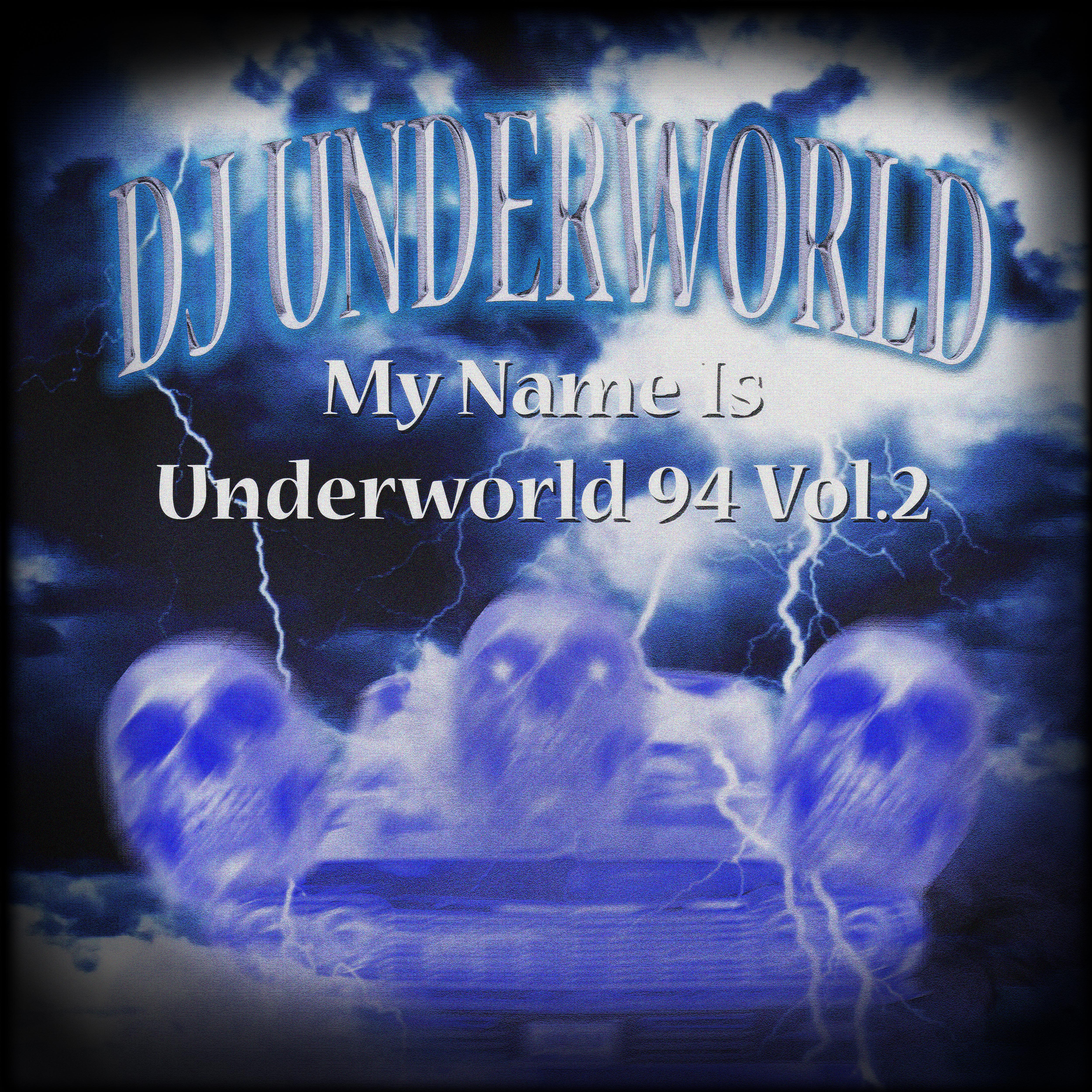 Постер альбома My Name Is Underworld 94, Vol. 2
