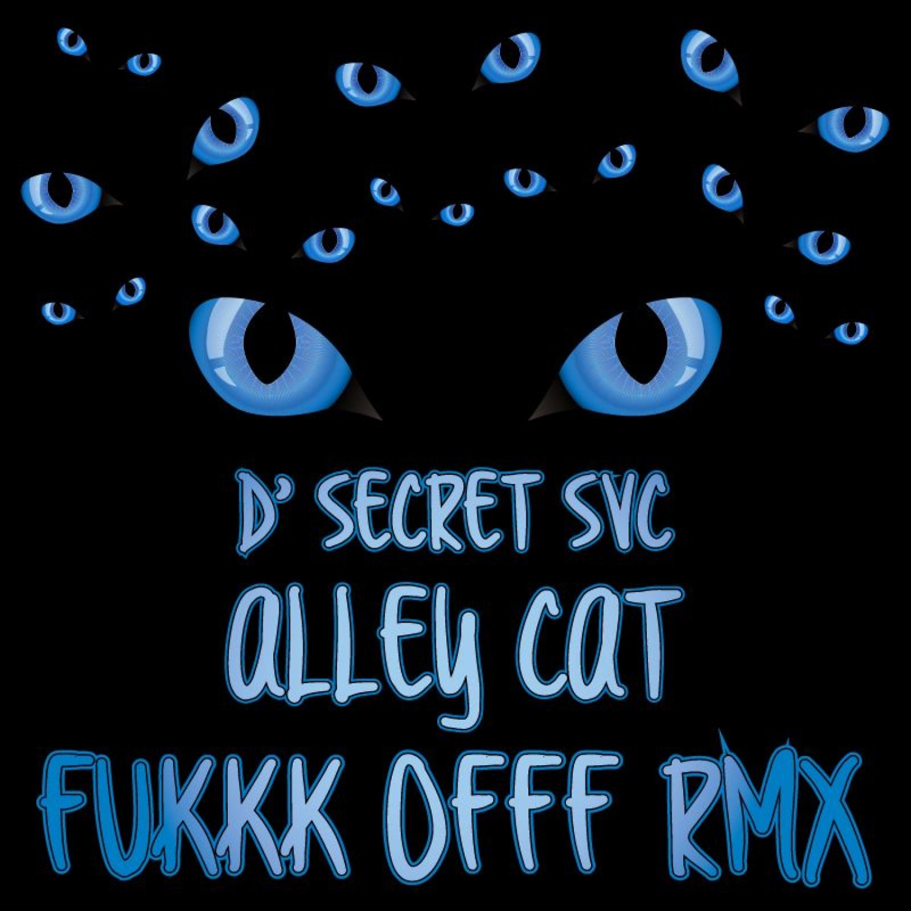 Постер альбома Alley Cat (Fukkk Offf Remixes)
