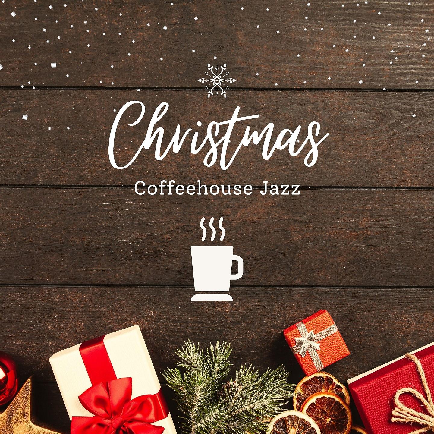 Постер альбома Christmas Coffeehouse Jazz - Instrumental Holiday Cafe Music
