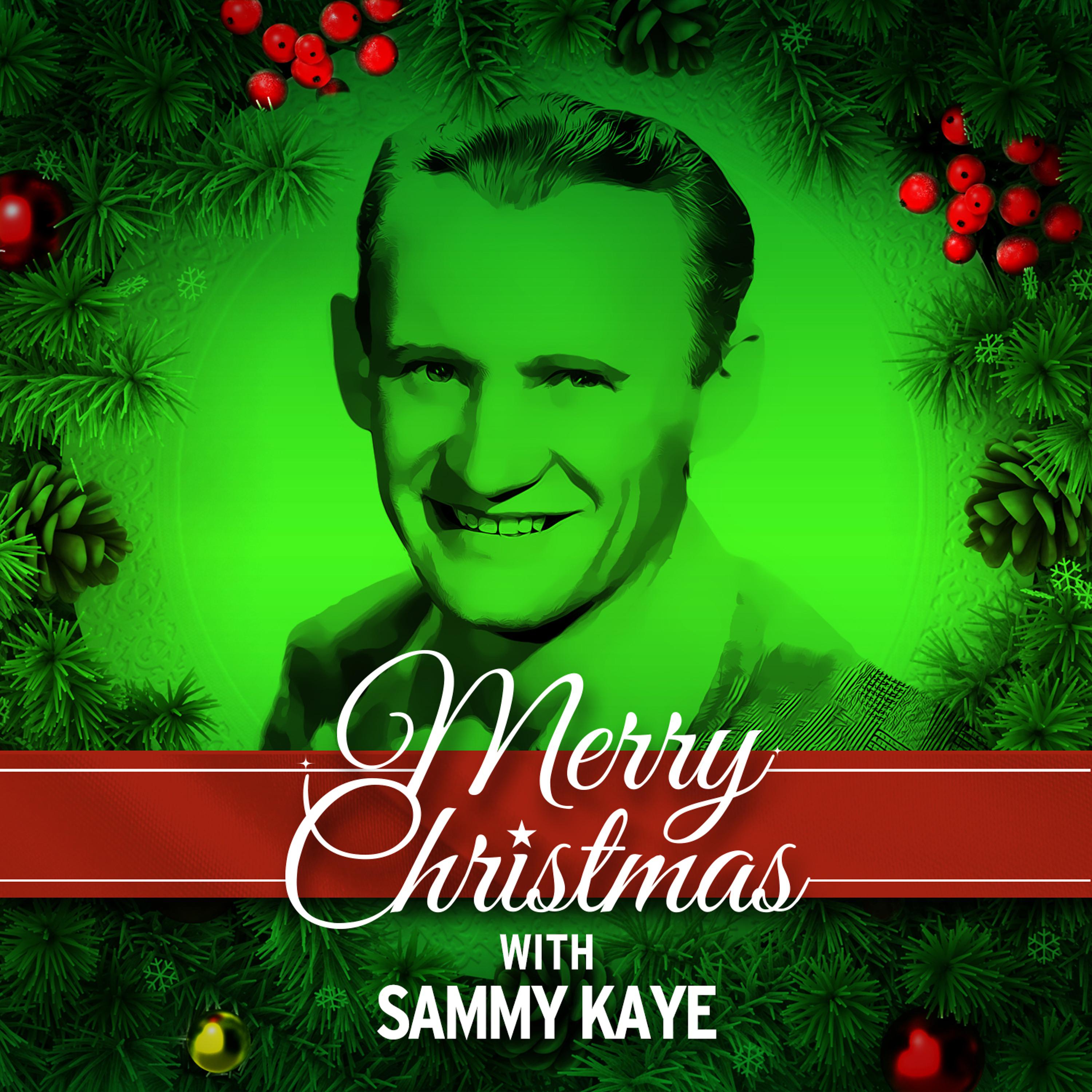 Постер альбома Merry Christmas with Sammy Kaye