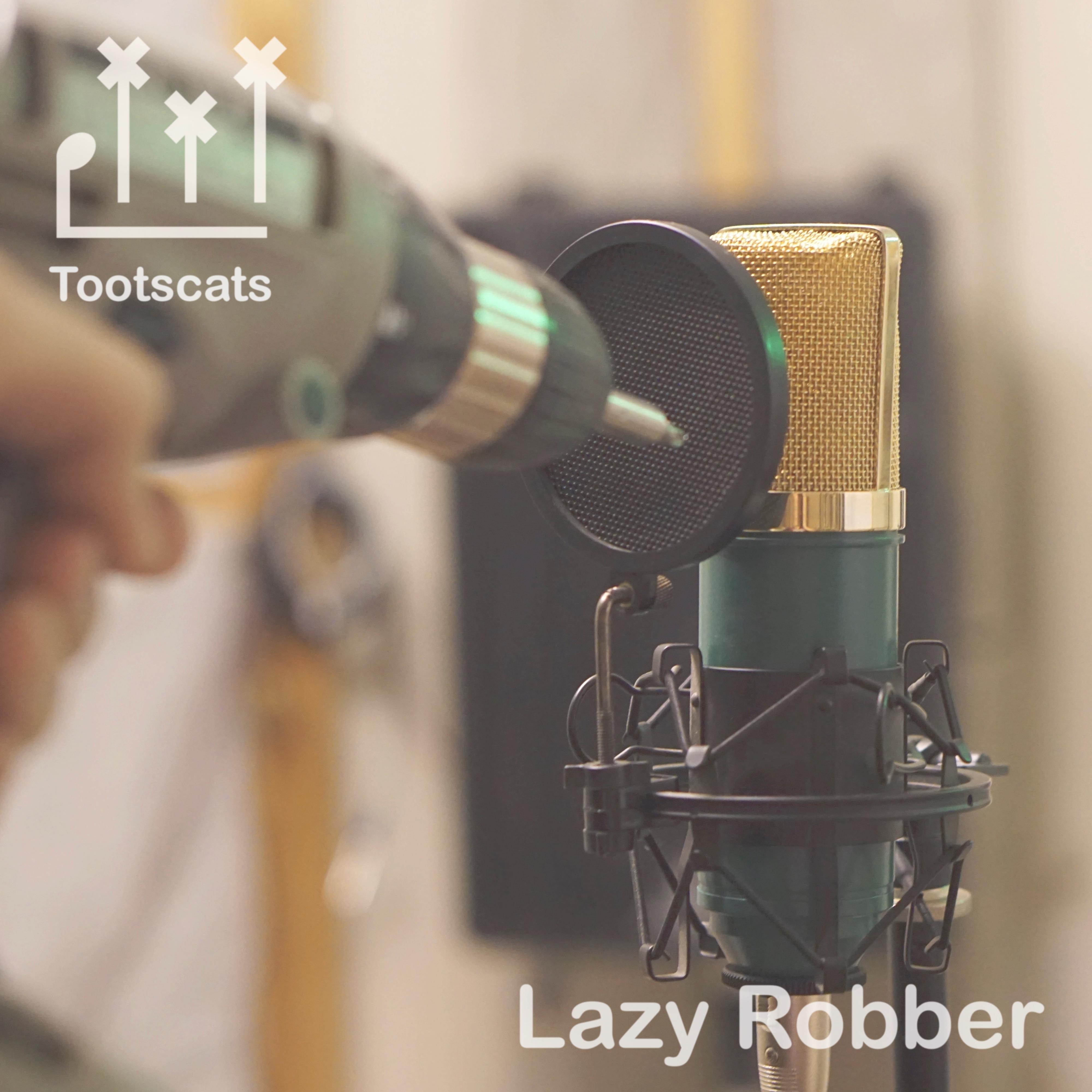 Постер альбома Lazy Robber