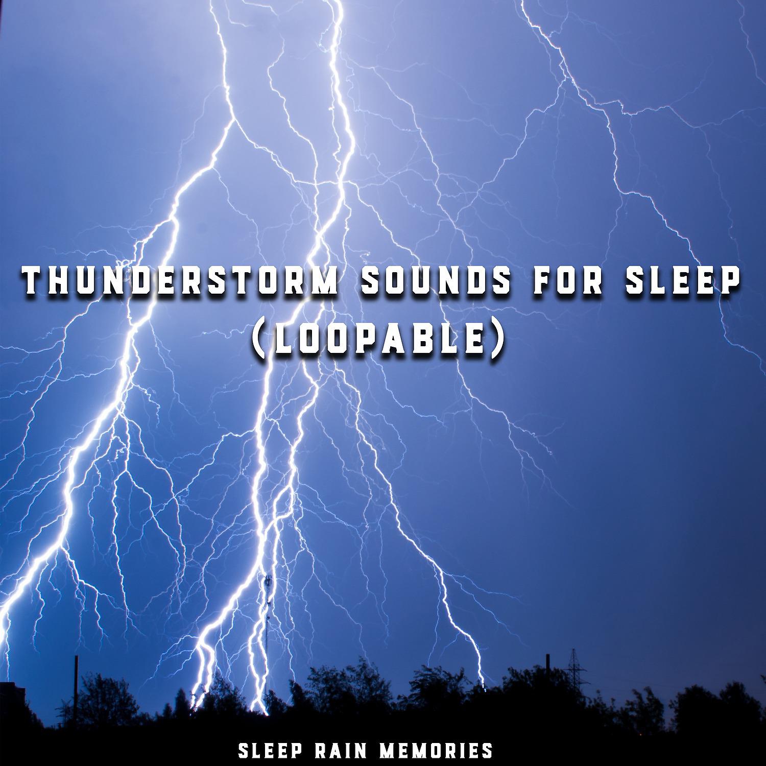 Постер альбома Thunderstorm Sounds For Sleep