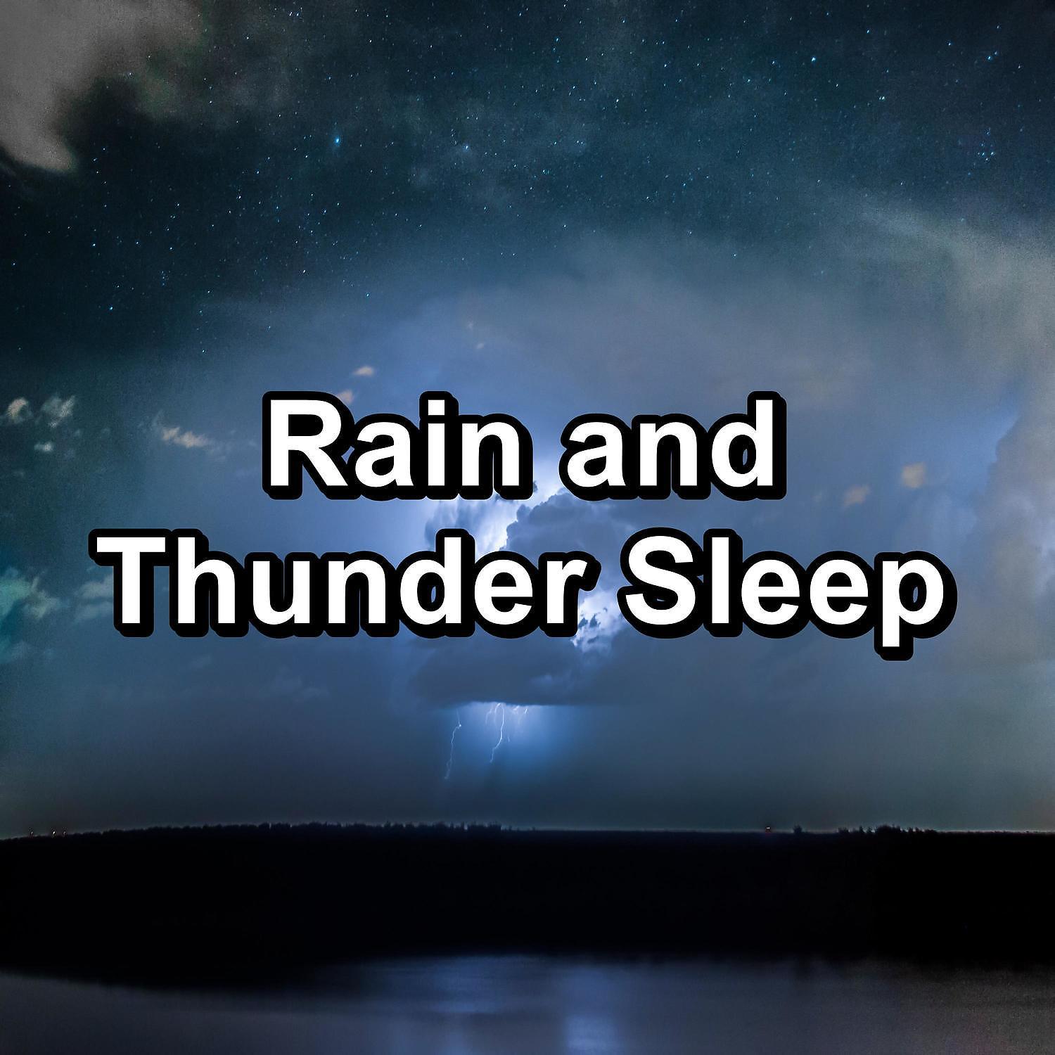 Постер альбома Rain and Thunder Sleep