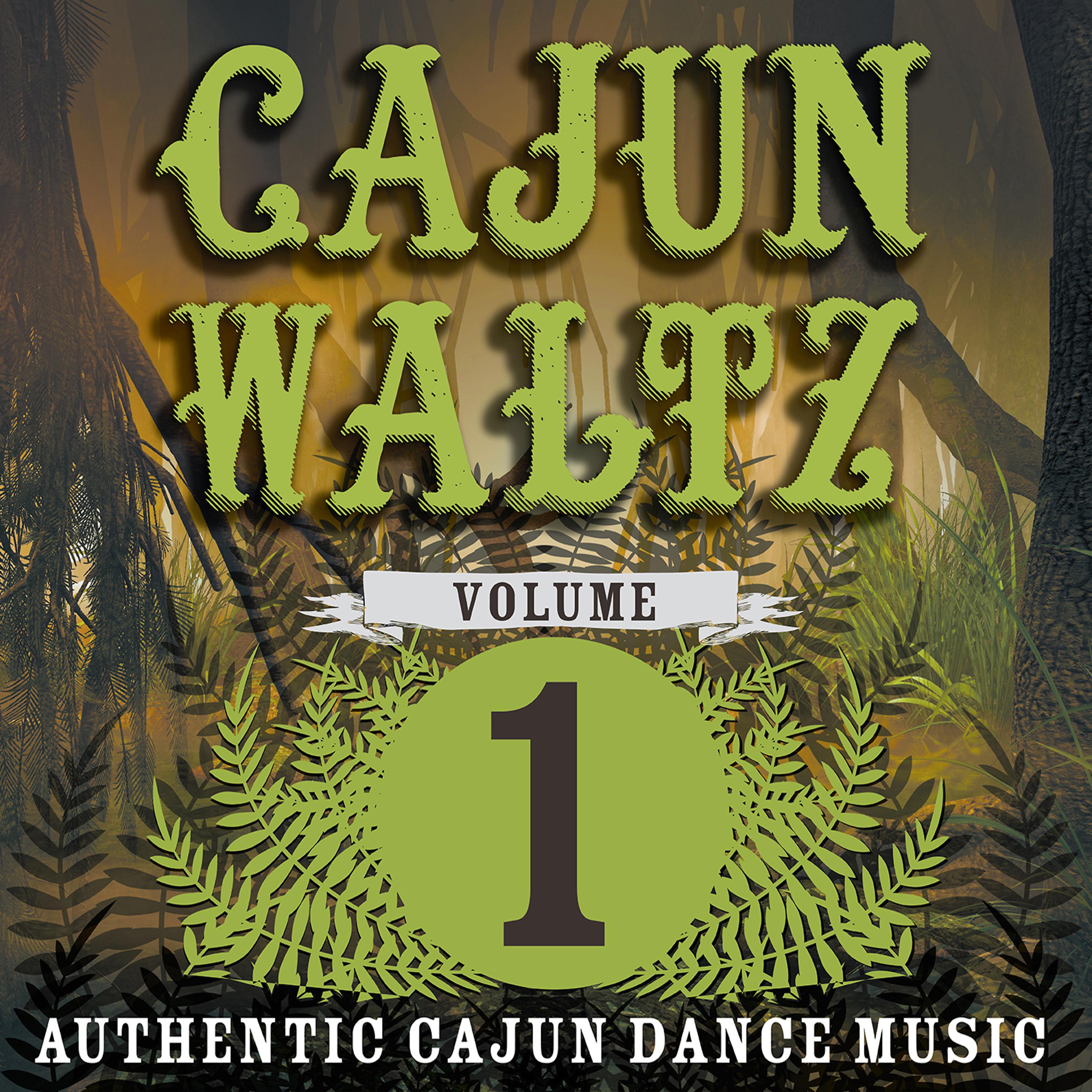 Постер альбома Cajun Waltz Vol. 1