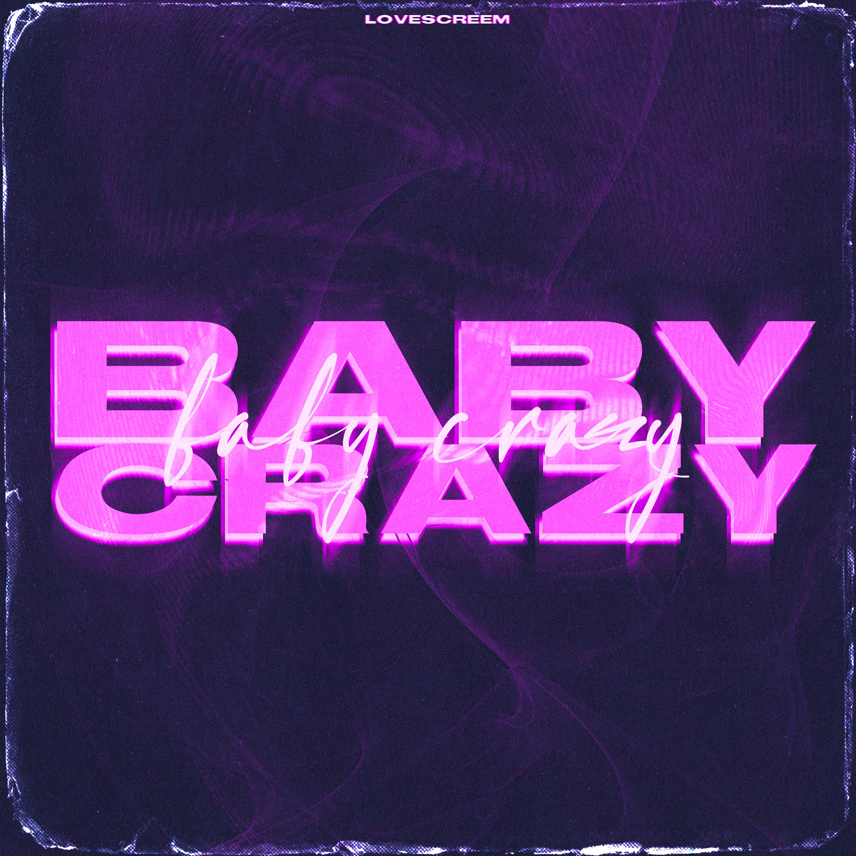 Постер альбома Baby Crazy