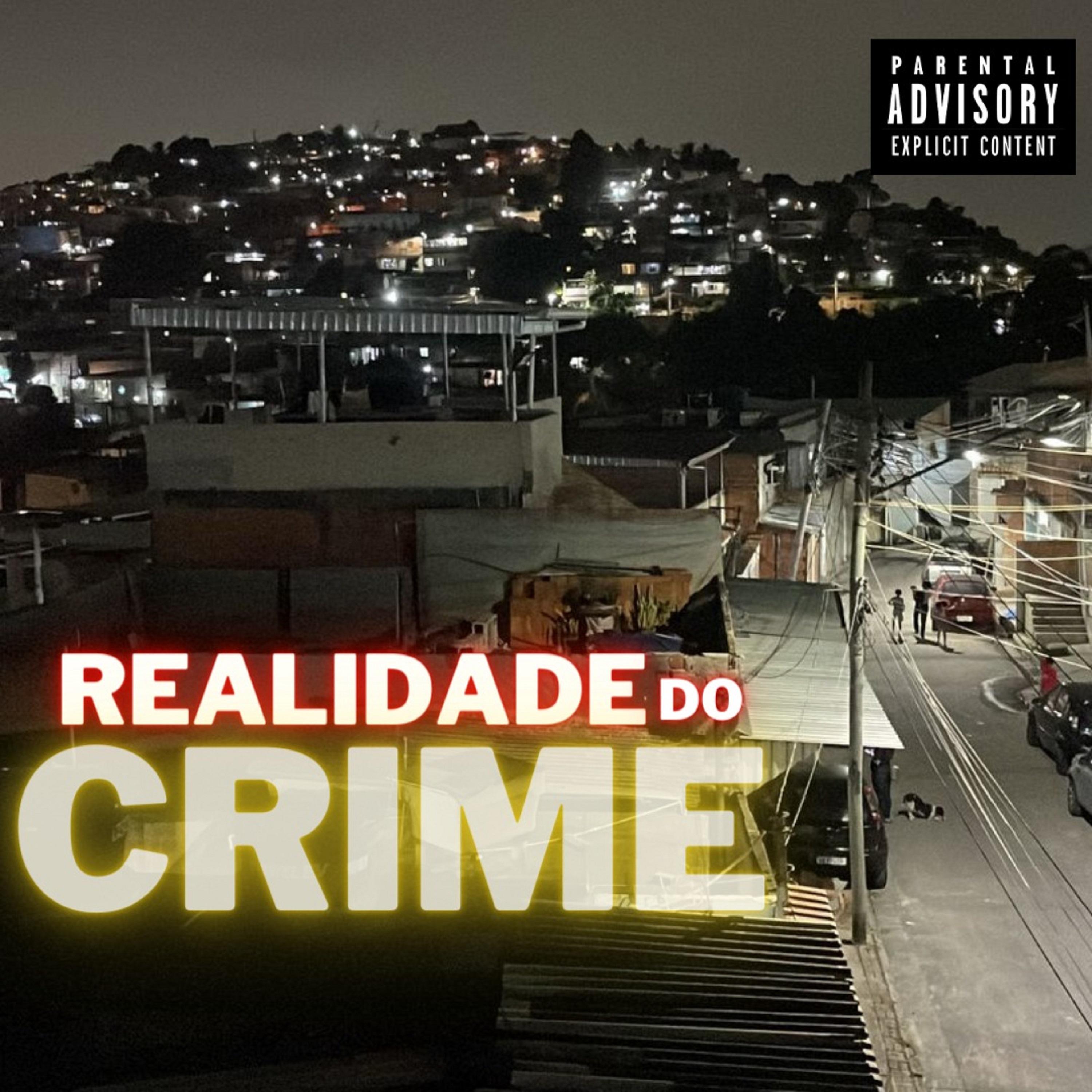 Постер альбома Realidade do Crime