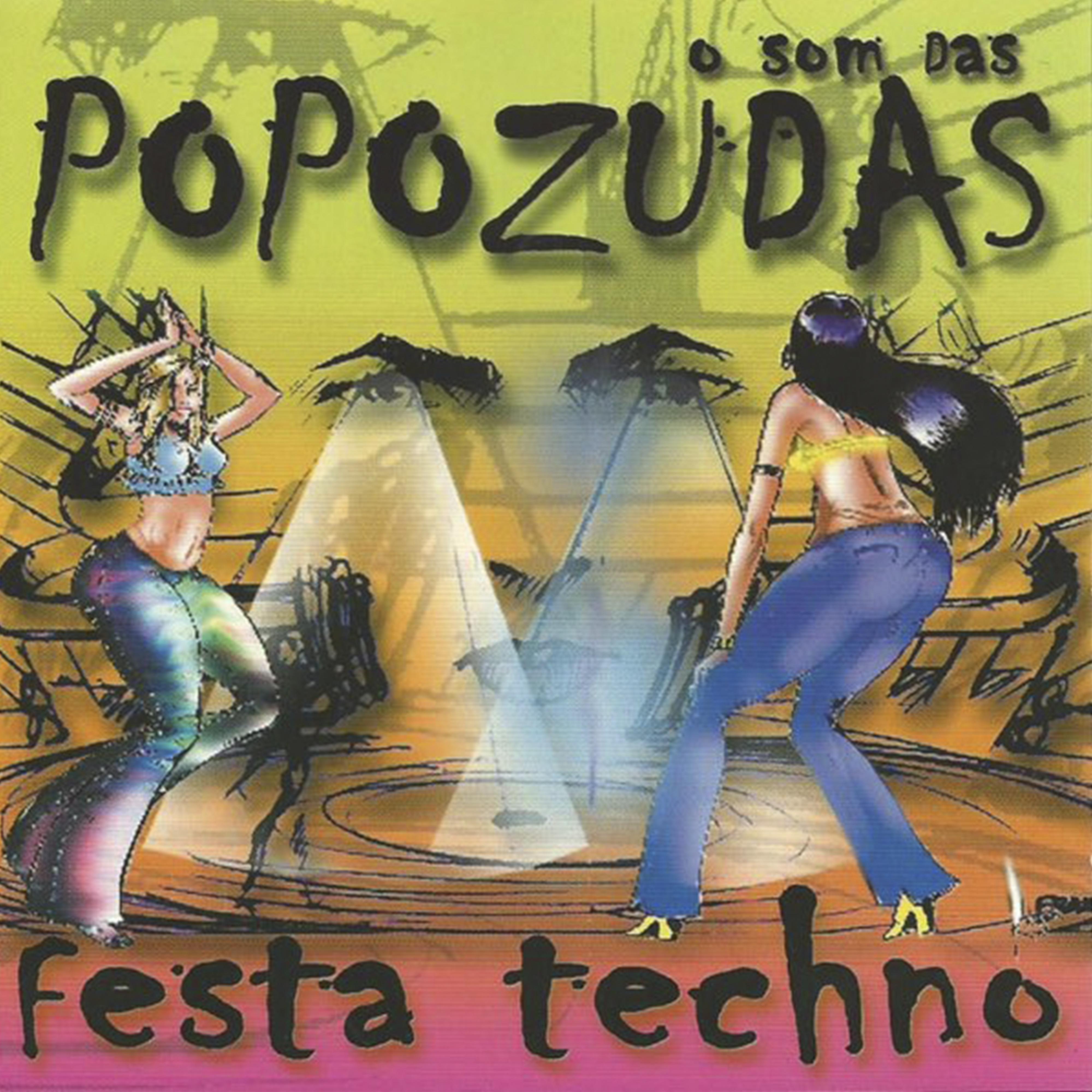 Постер альбома Festa Techno: O Som das Popozudas