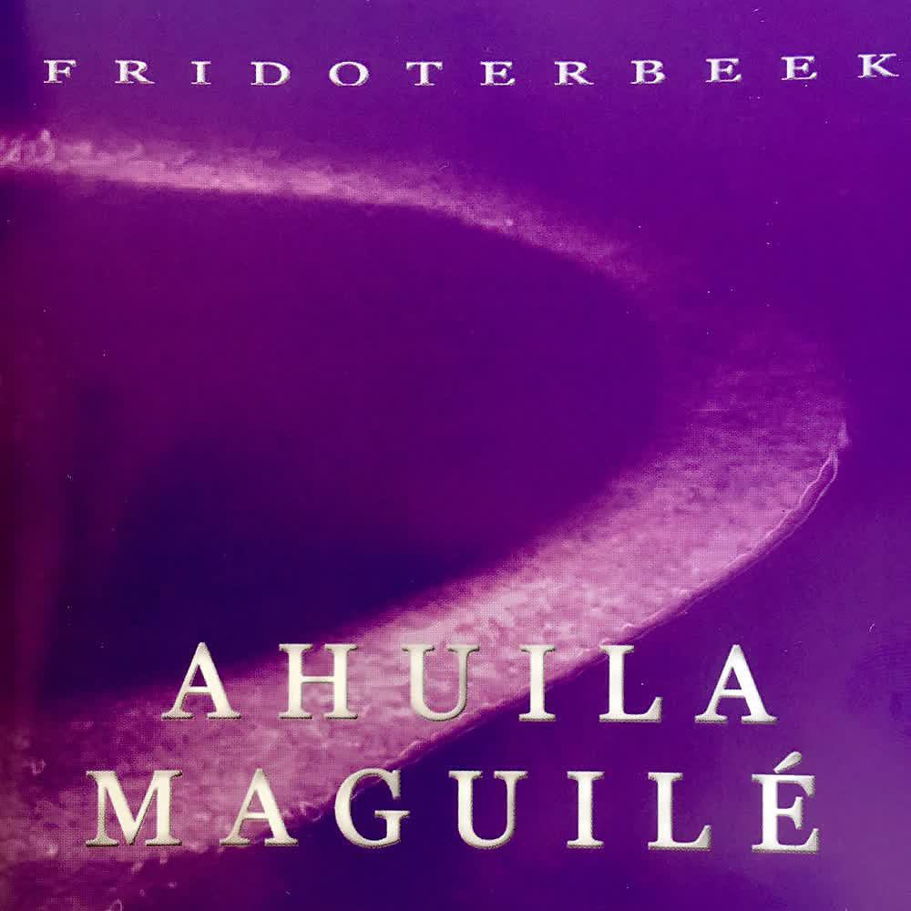 Постер альбома Ahuila Maguilé