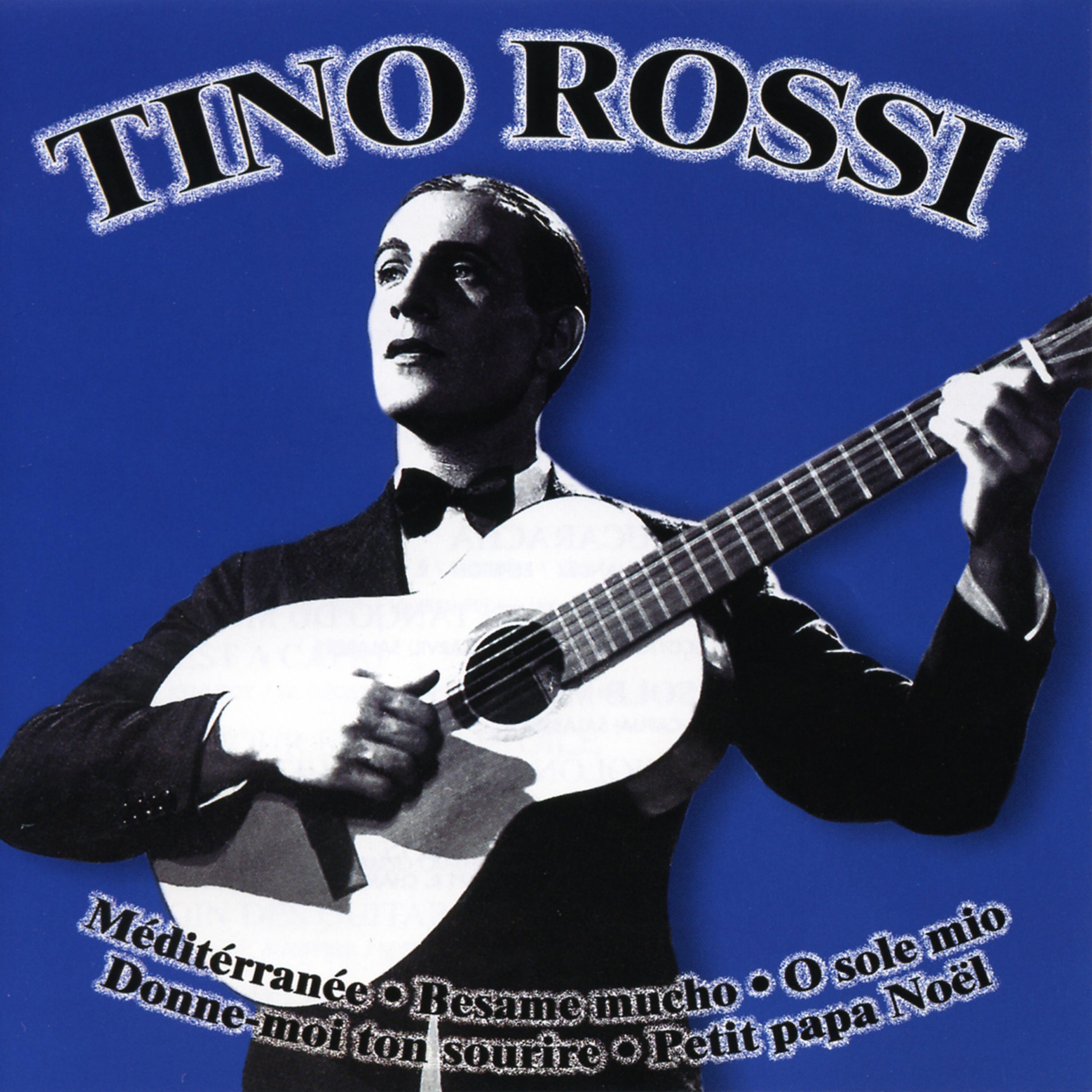 Постер альбома The Most Beautiful Songs Of Tino Rossi