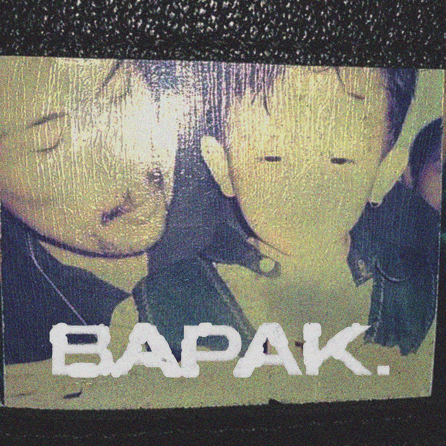 Постер альбома BAPAK.