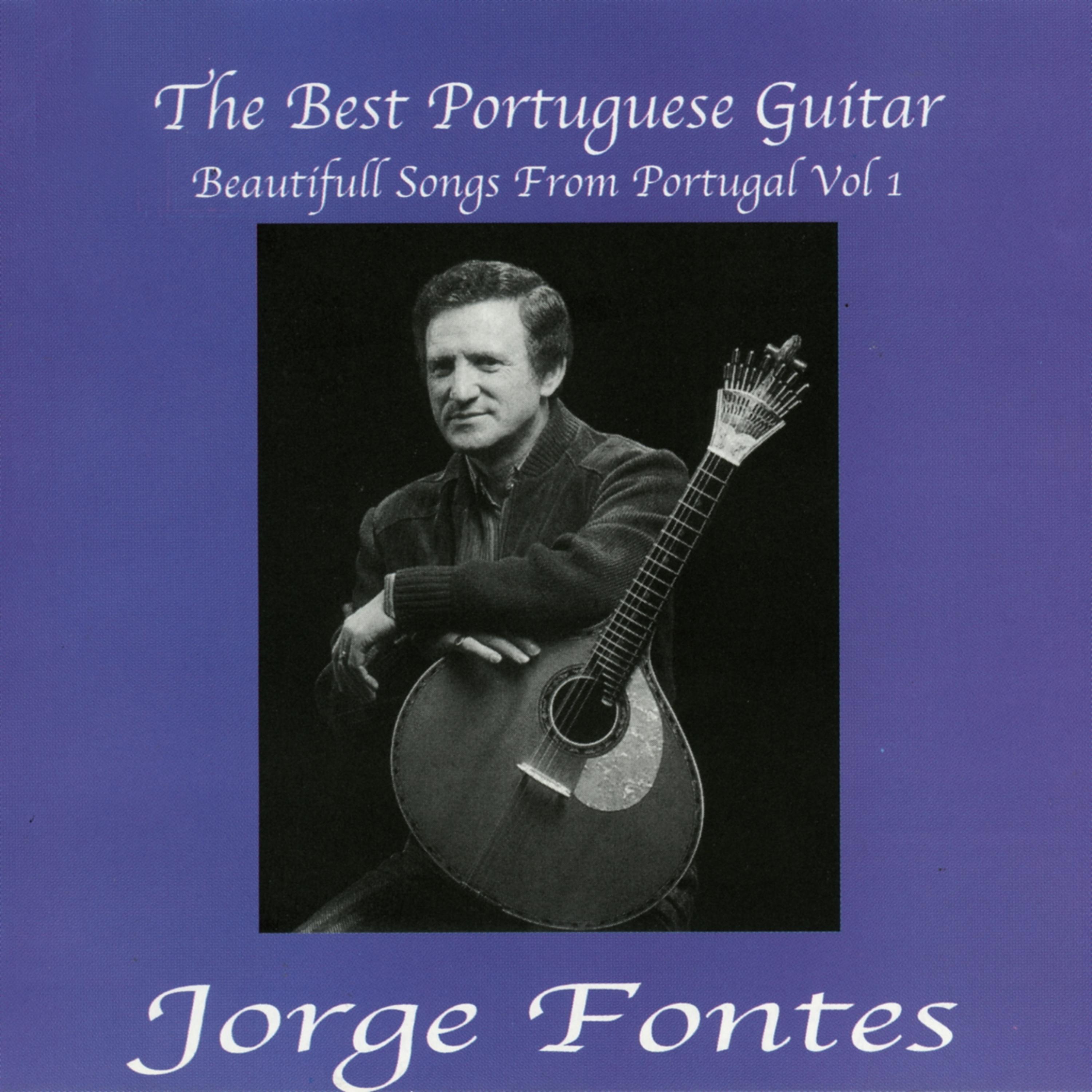 Постер альбома The Best Portuguese Guitar - Beautifull Songs From Portugal Vol. 1