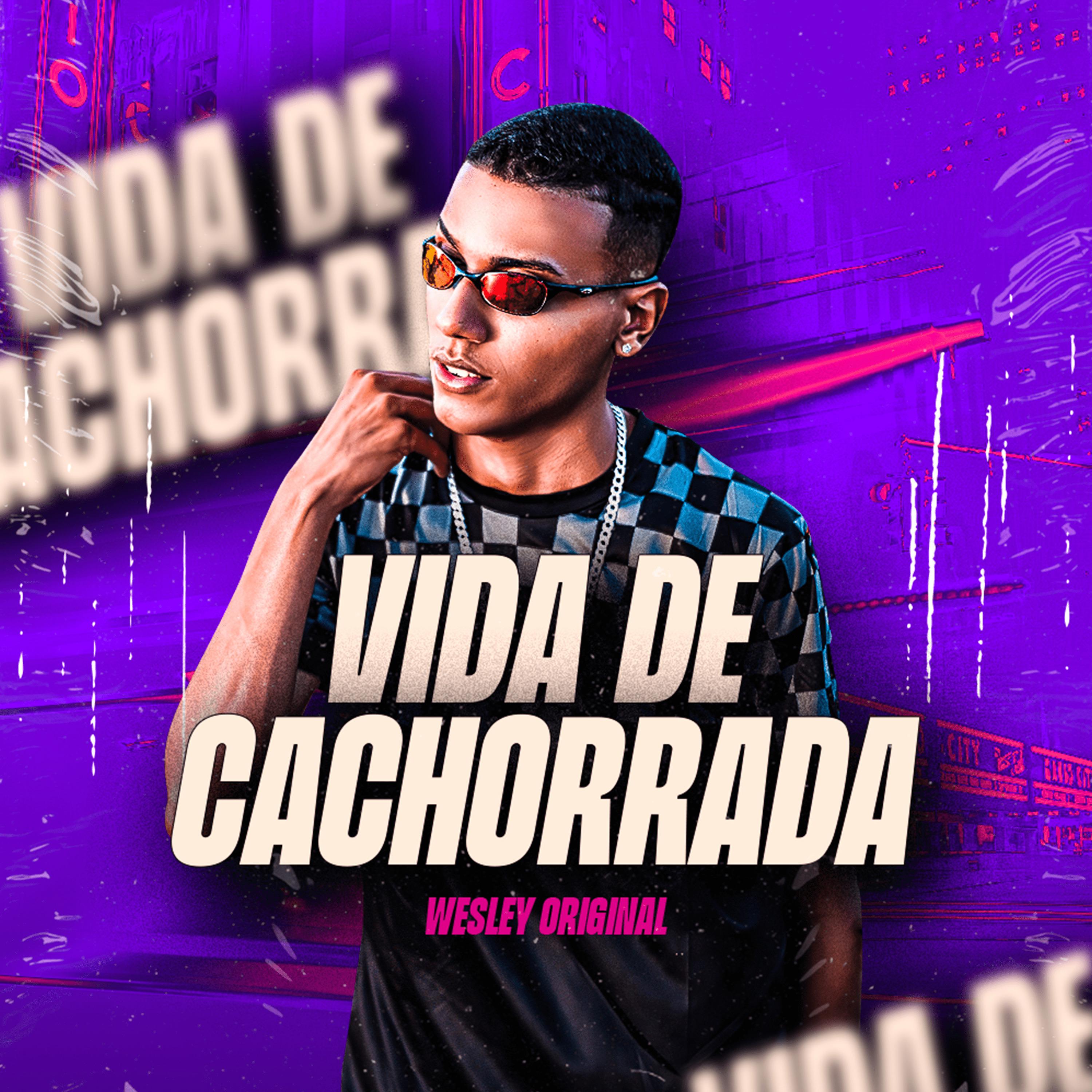 Постер альбома Vida de Cachorrada