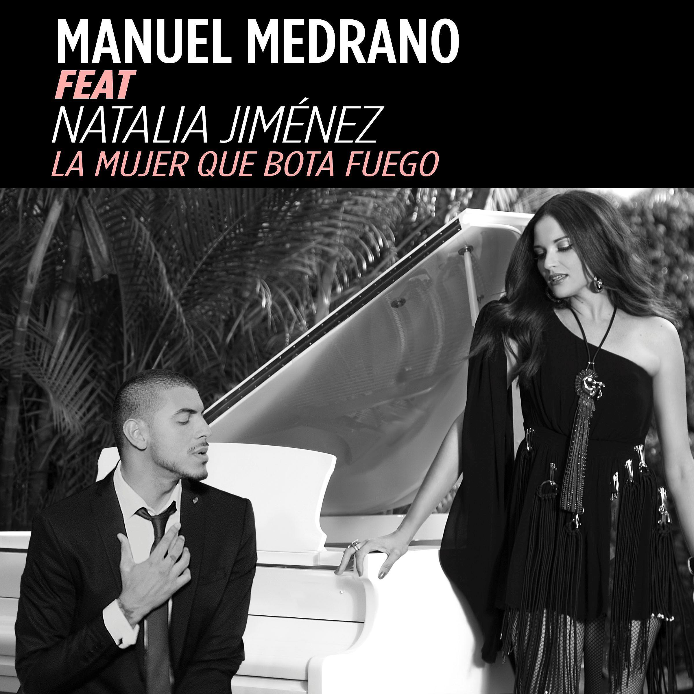 Постер альбома La mujer que bota fuego (feat. Natalia Jiménez)