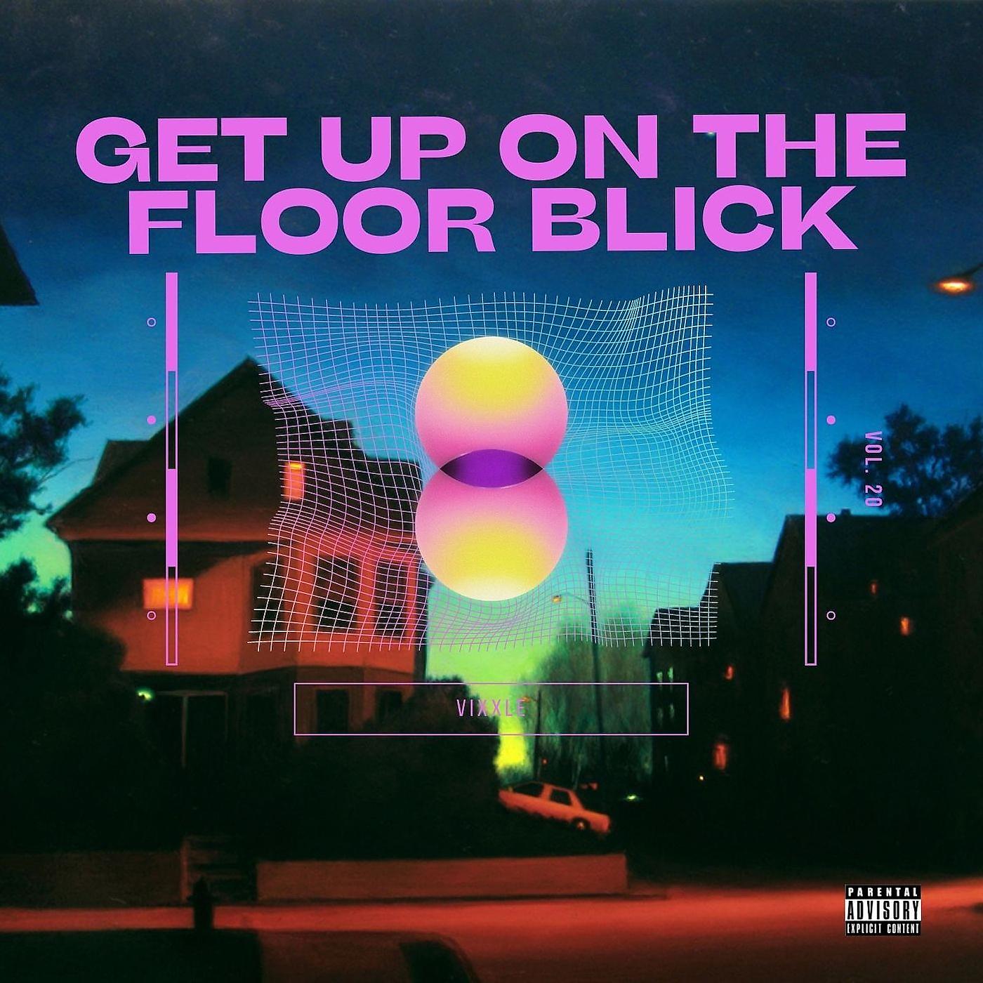 Постер альбома Get up on the Floor Blick