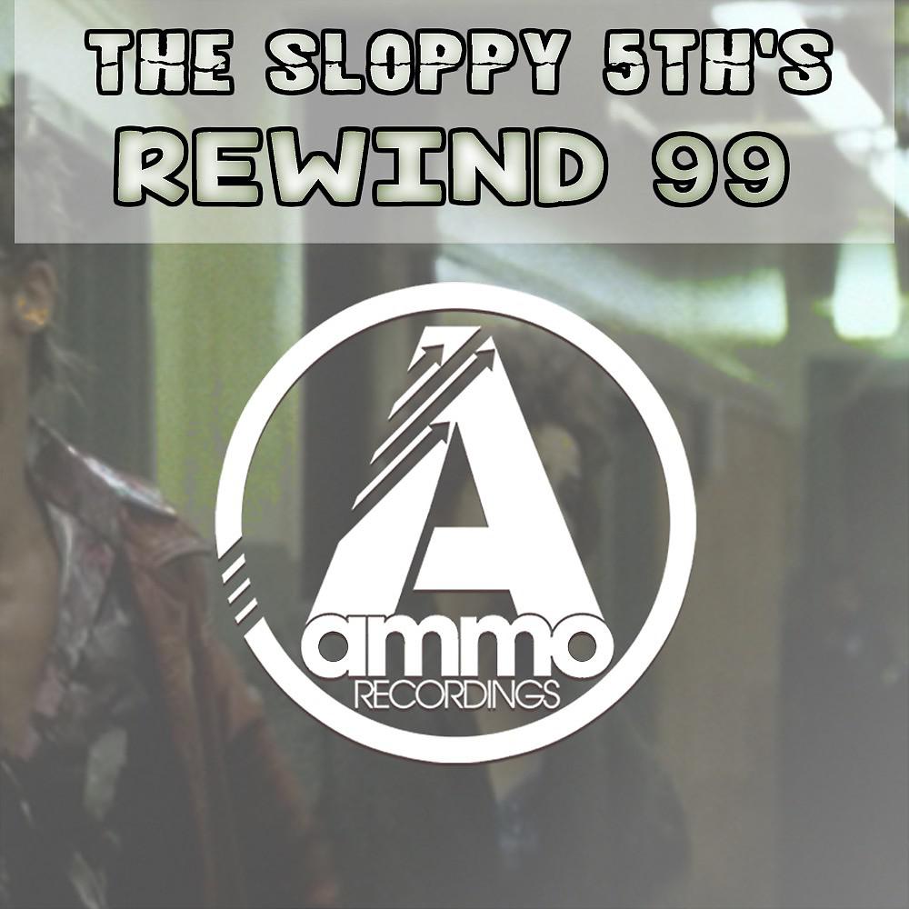 Постер альбома Rewind 99 (Original Mix)