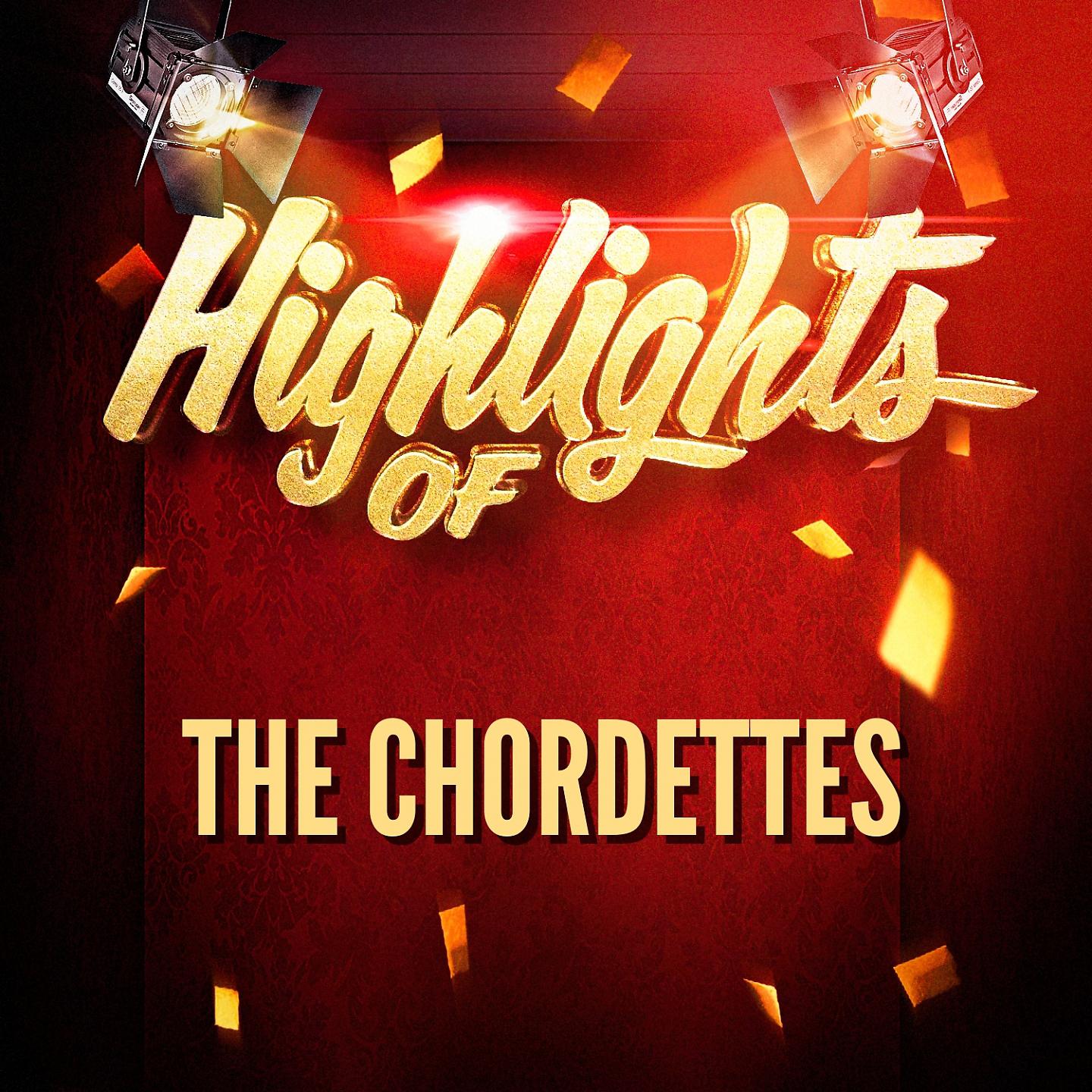 Постер альбома Highlights of The Chordettes