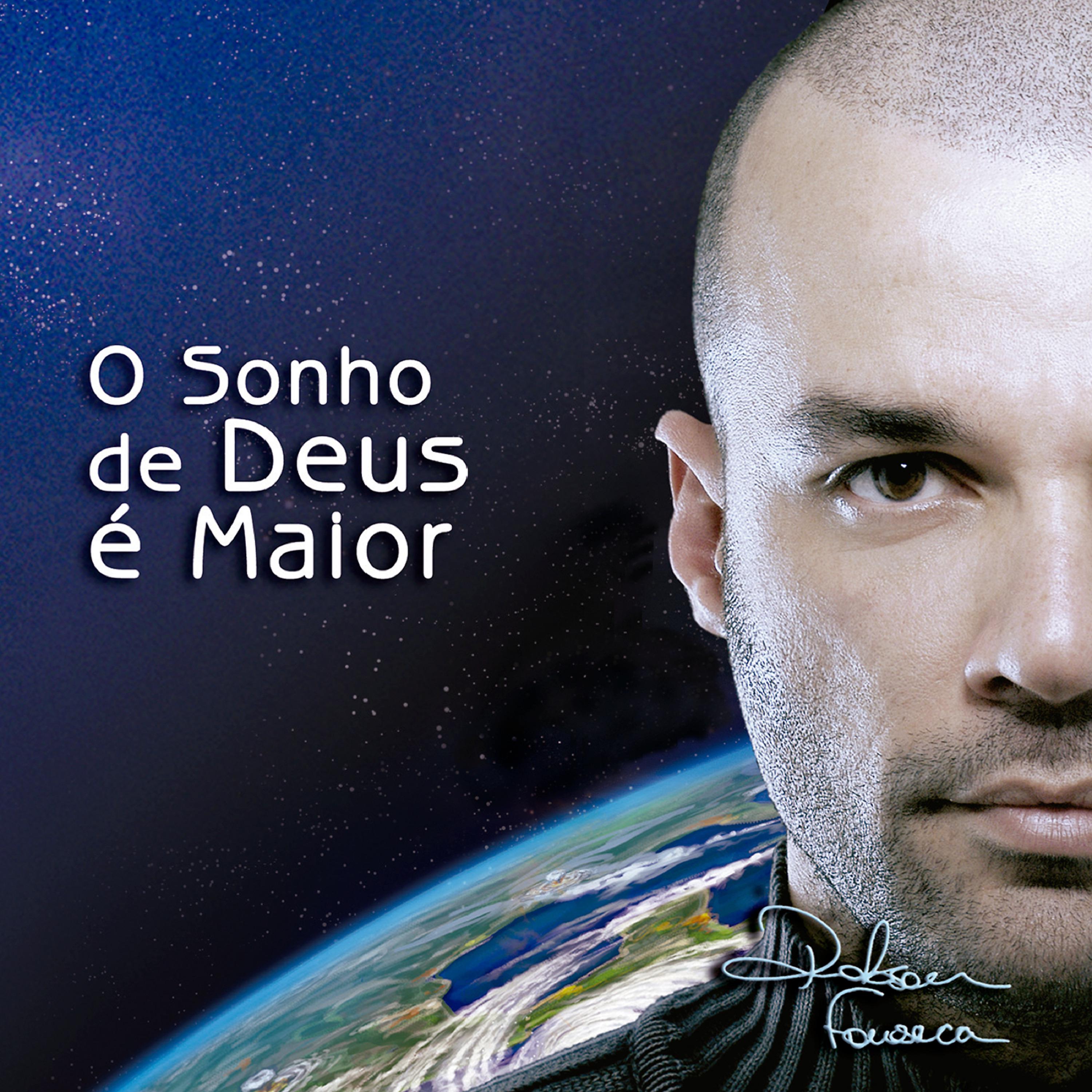 Постер альбома O Sonho de Deus É Maior