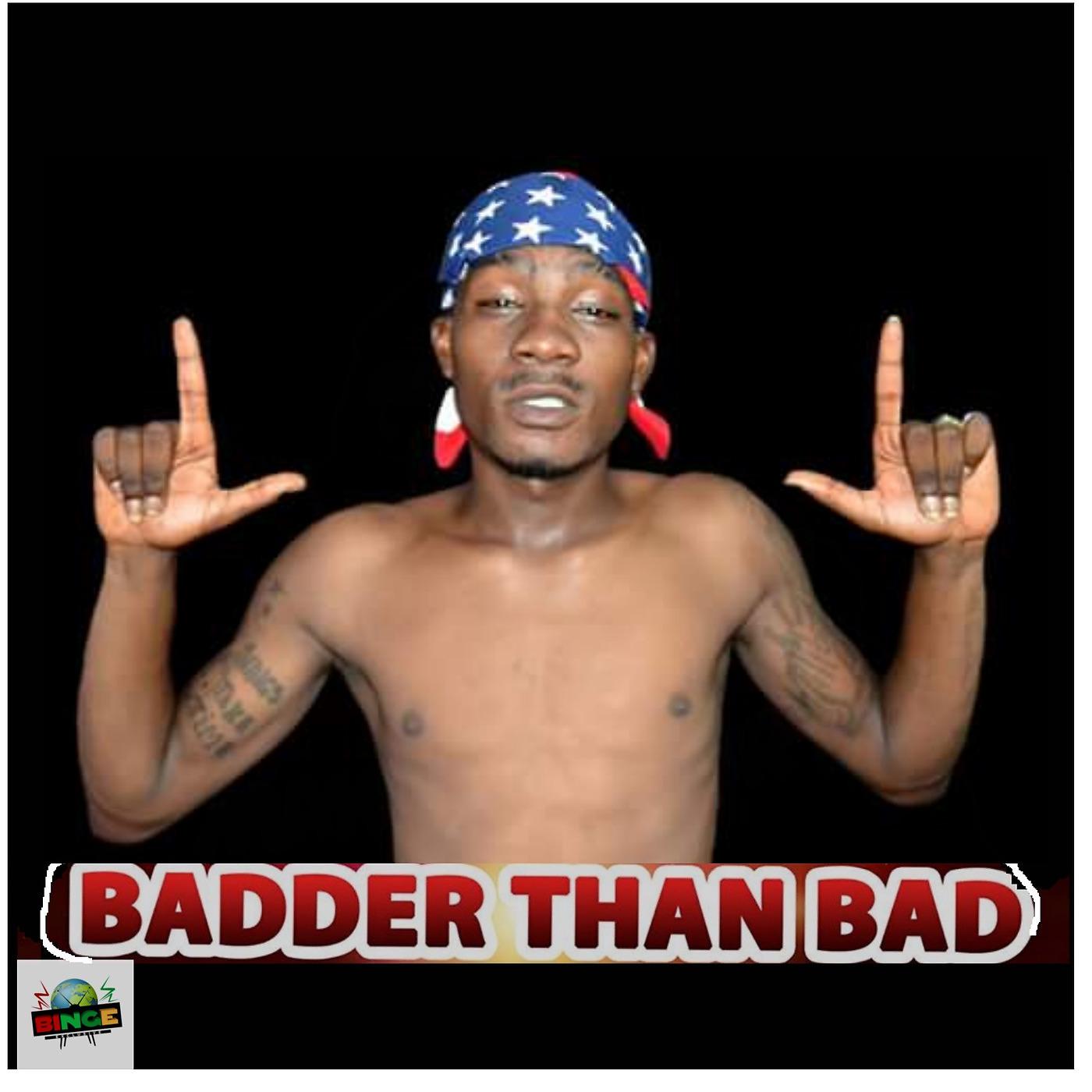 Постер альбома Badder Than Bad